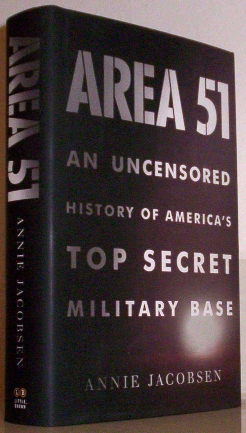 Area 51: An Uncensored History Of America'S Top Secret Military Base