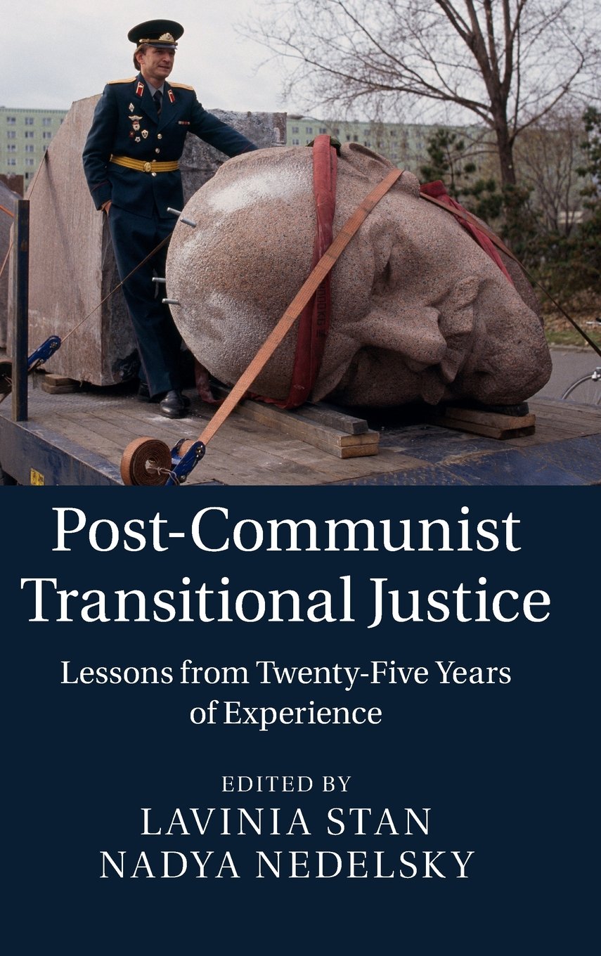 PostCommunist Transitional Justice: Lessons from TwentyFive Years of Experience,Used