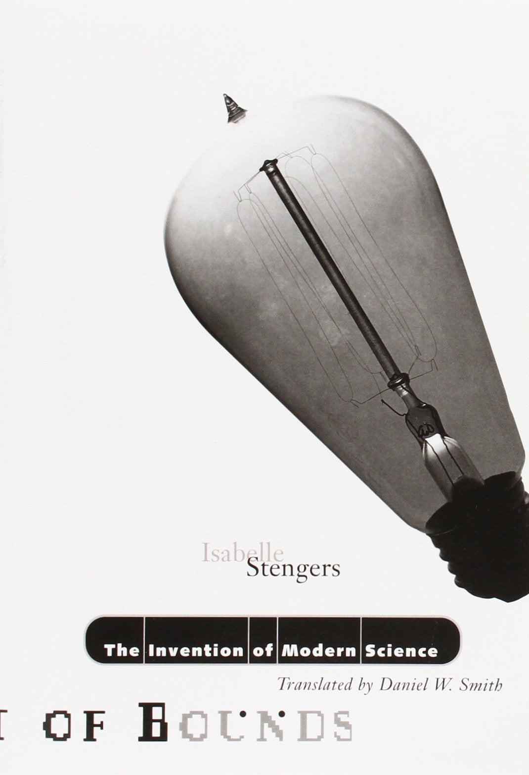 Invention Of Modern Science (Volume 19) (Theory Out Of Bounds),Used