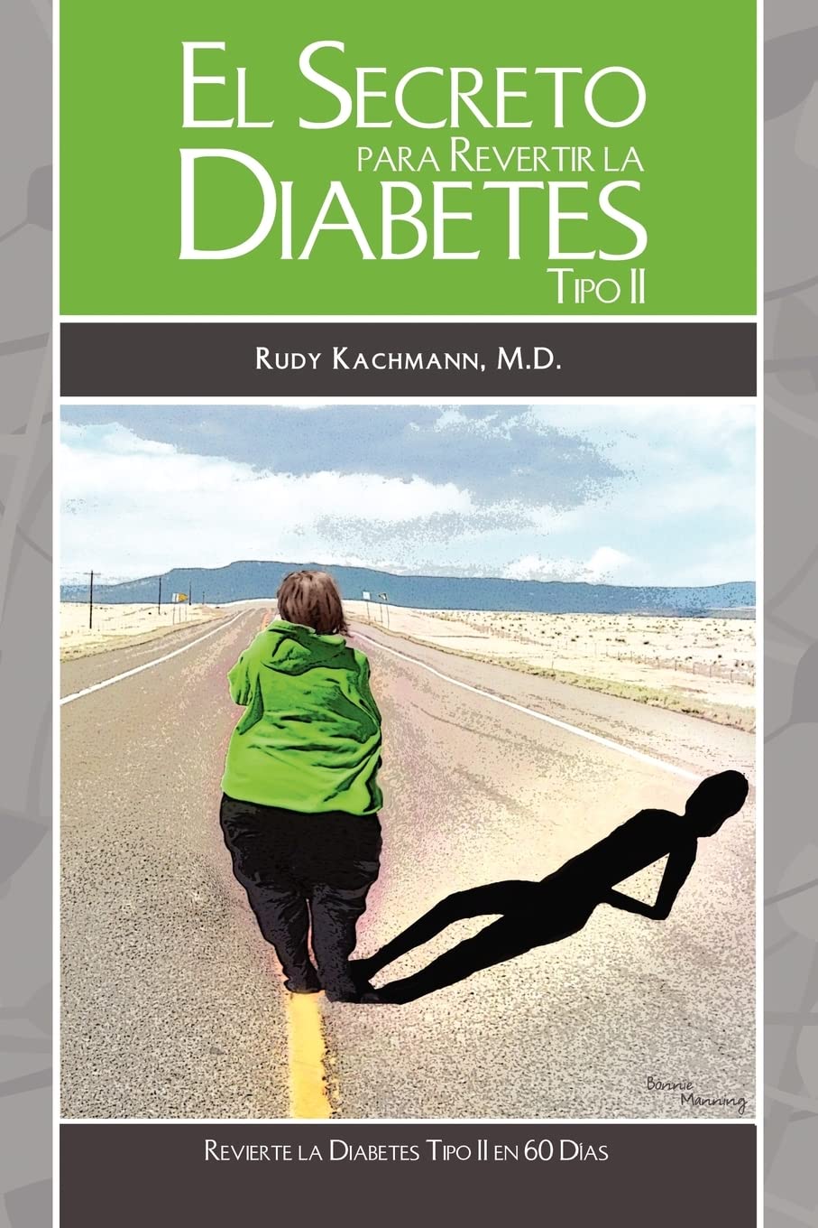 El Secreto Para Revertir La Diabetes Tipo Ii: Revierta La Diabetes Tipo Ii En 60 Das (Spanish Edition),Used