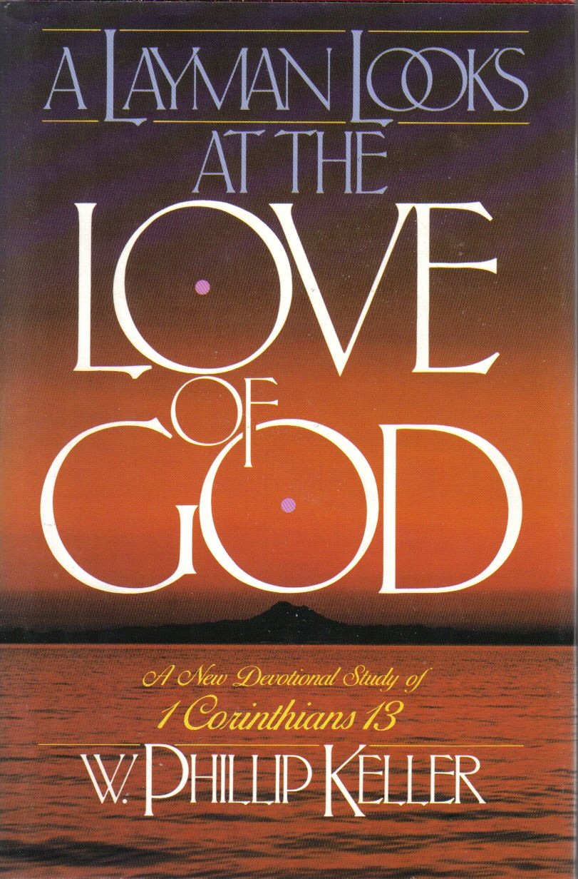 A Layman Looks at the Love of God: Devotional Study of 1 Corinthians 13,Used