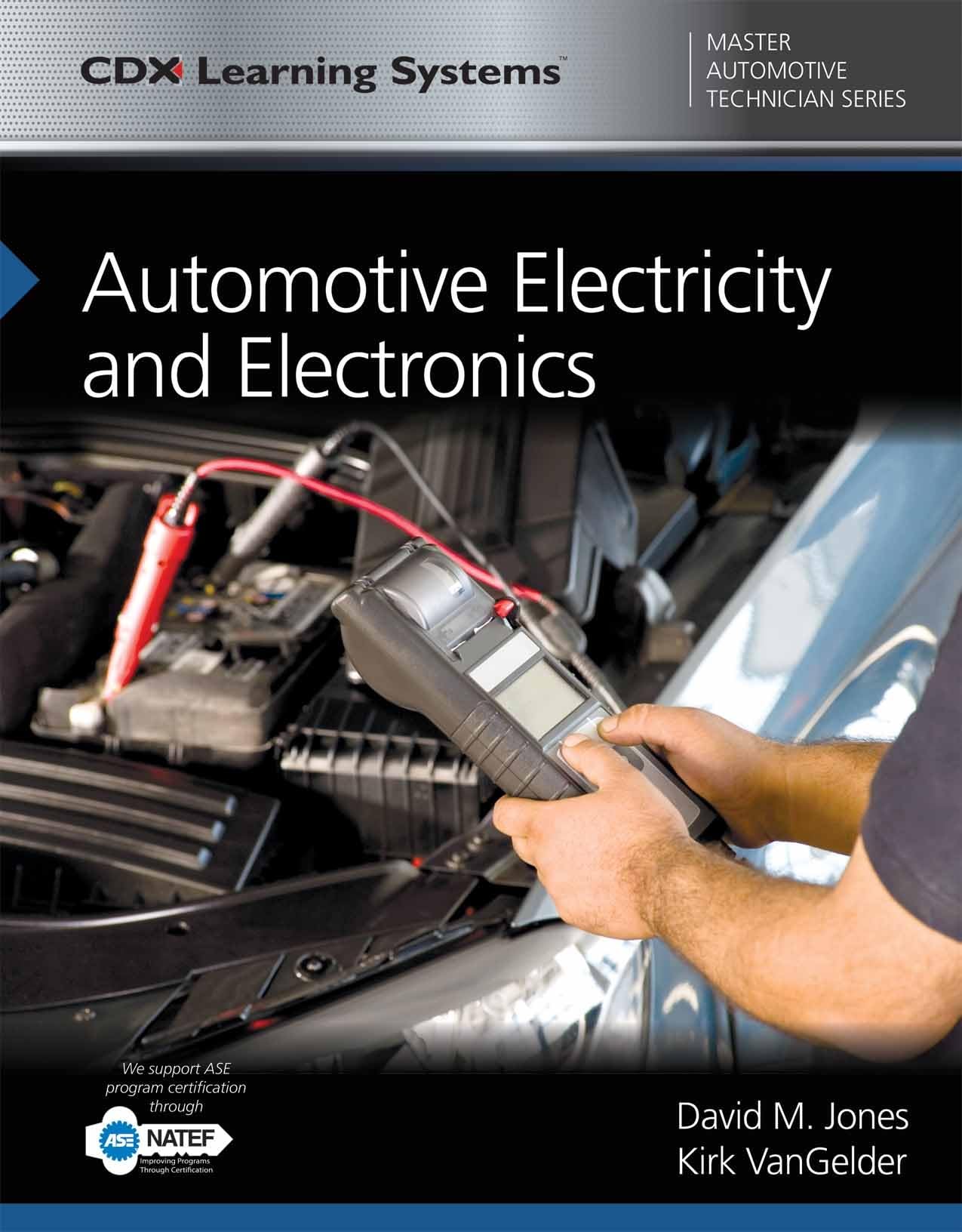 Automotive Electricity and Electronics: CDX Master Automotive Technician Series (Cdx Master Automtive Technician),Used