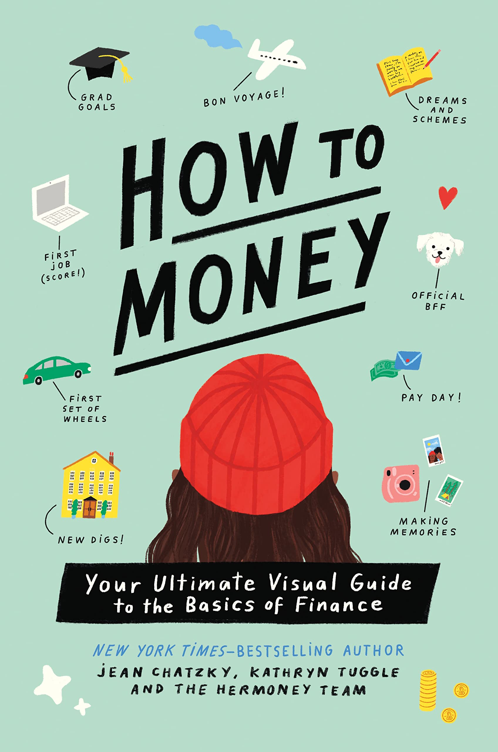 How To Money: Your Ultimate Visual Guide To The Basics Of Finance,New
