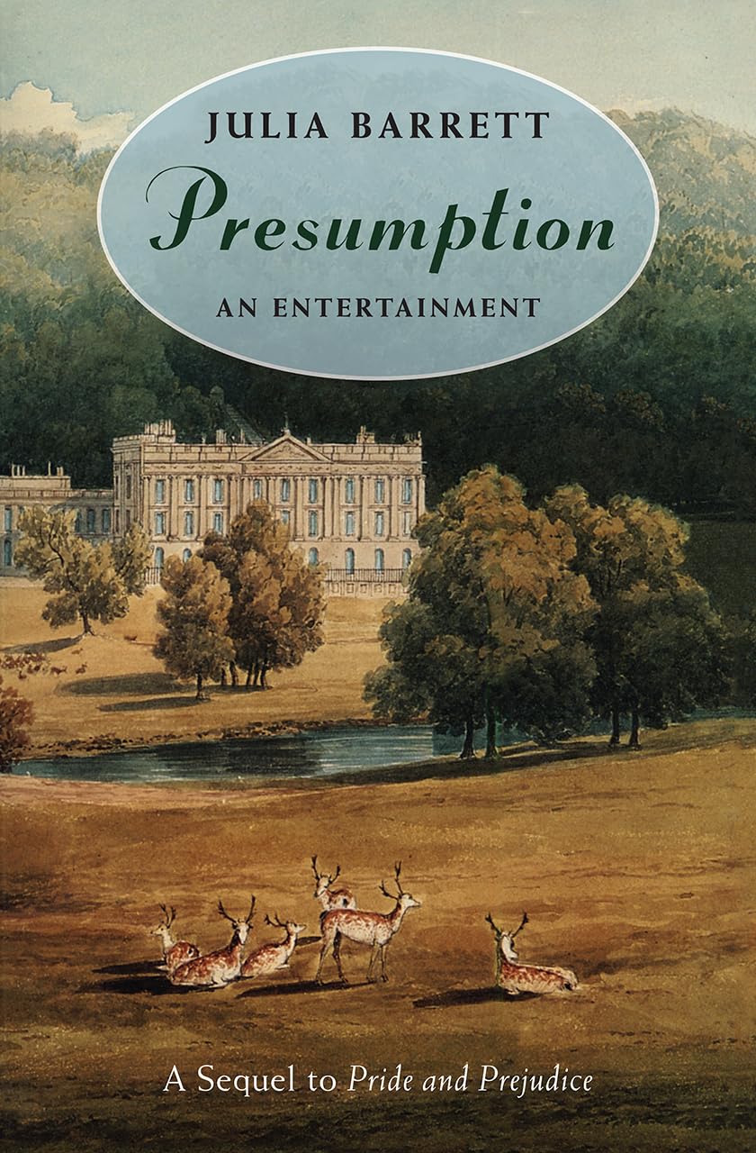 Presumption: An Entertainment: A Sequel To Pride And Prejudice