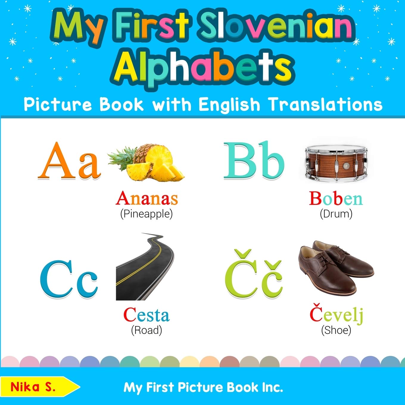 My First Slovenian Alphabets Picture Book with English Translations: Bilingual Early Learning & Easy Teaching Slovenian Books fo,Used