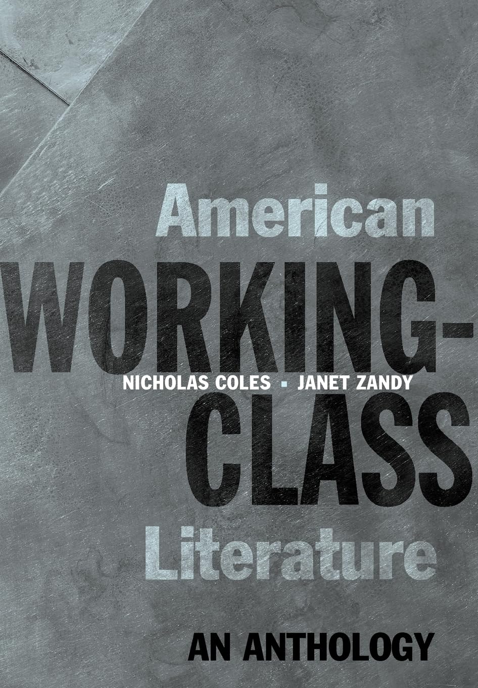 American WorkingClass Literature: An Anthology,Used