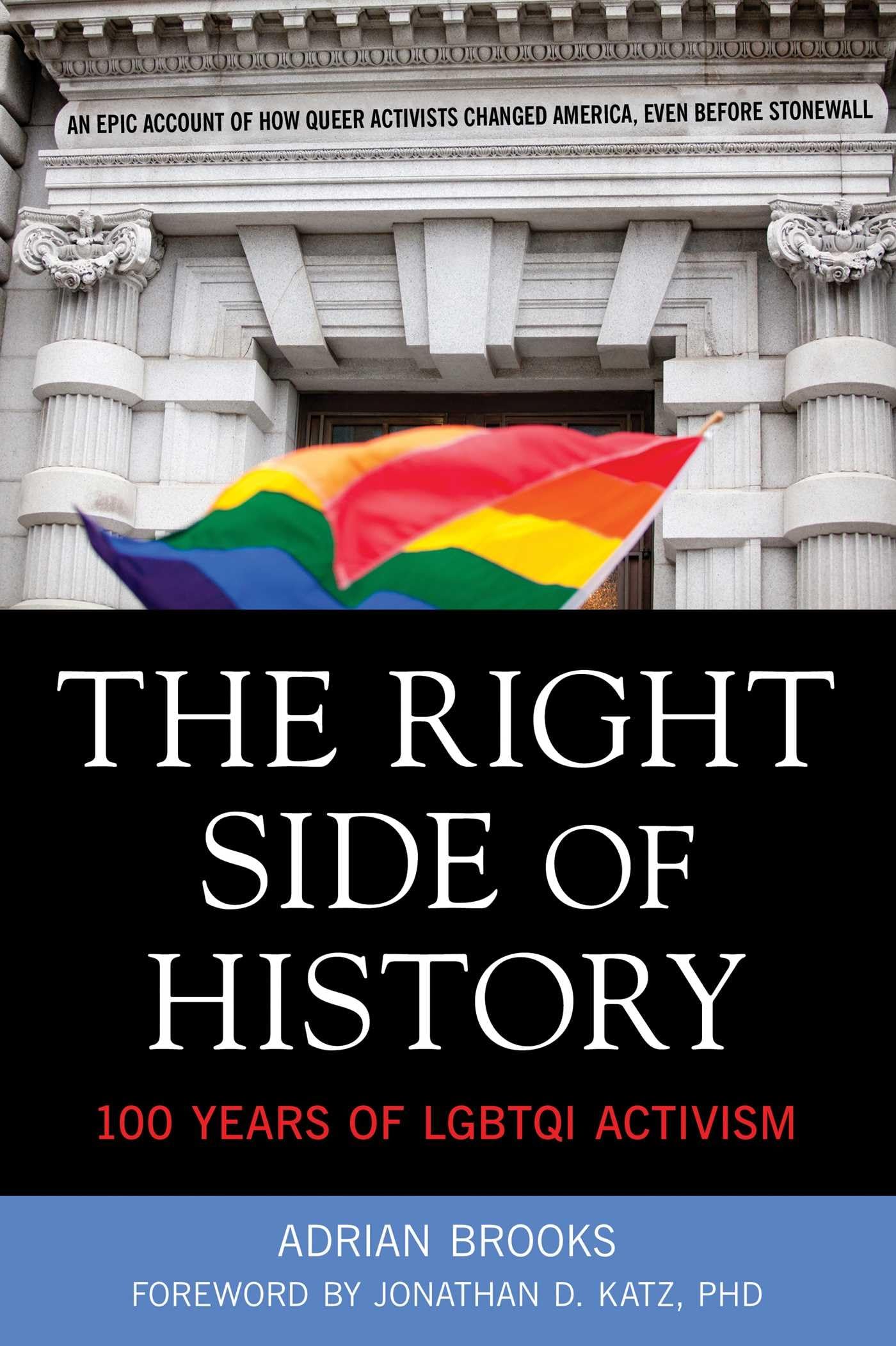 Right Side of History: 100 Years of LGBTQI Activism,Used