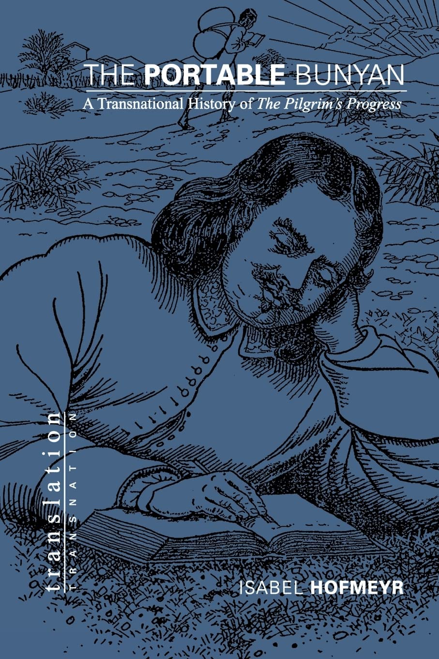 The Portable Bunyan: A Transnational History Of The Pilgrim'S Progress (Translation/Transnation),Used