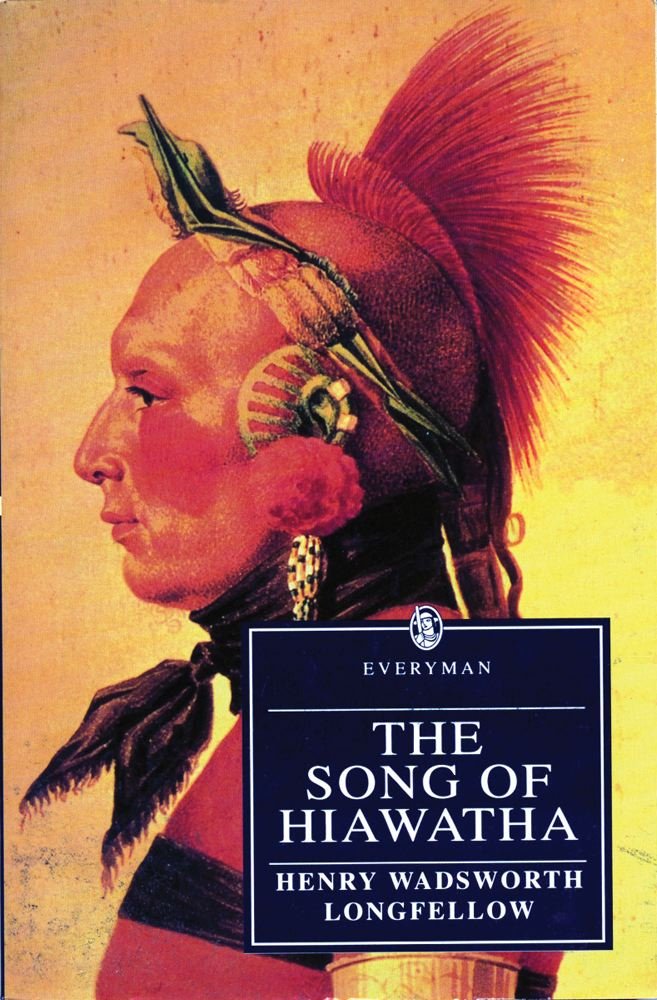 The Song Of Hiawatha (Everyman'S Library),New