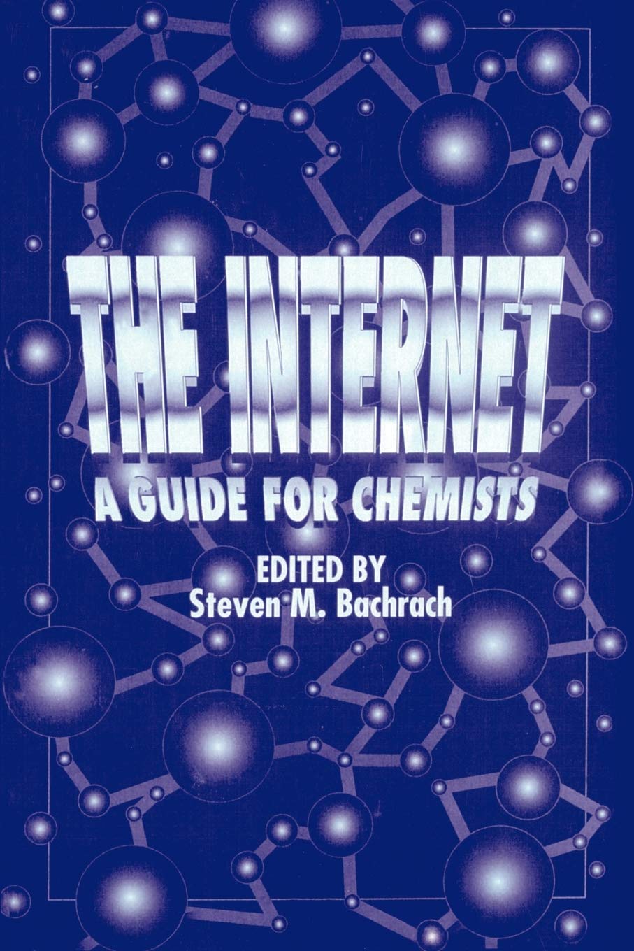 The Internet: A Guide for Chemists (Acs Professional Reference Book),Used