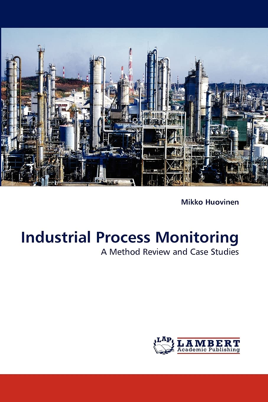 Industrial Process Monitoring: A Method Review and Case Studies,Used