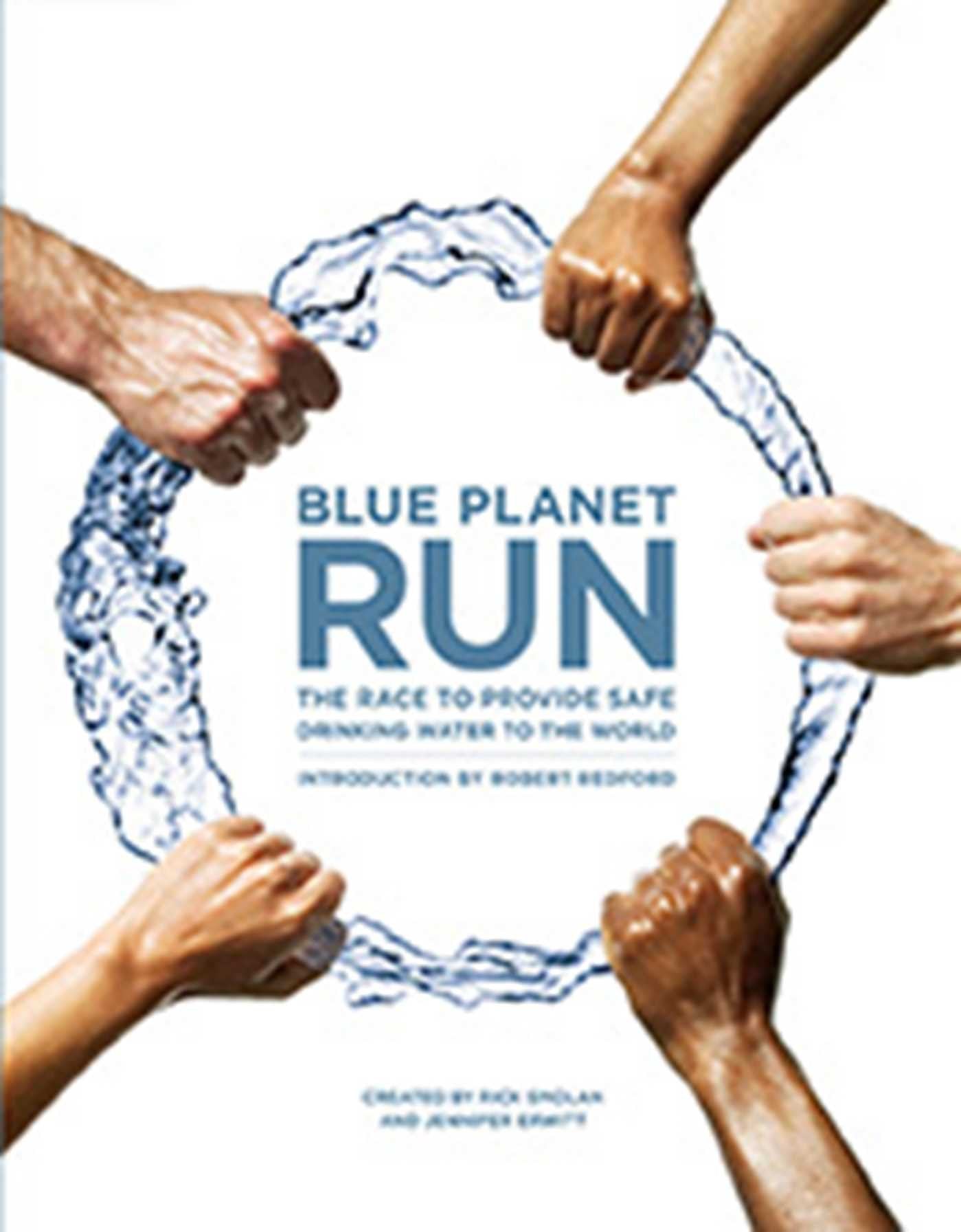 Blue Planet Run: The Race to Provide Safe Drinking Water to the World,Used