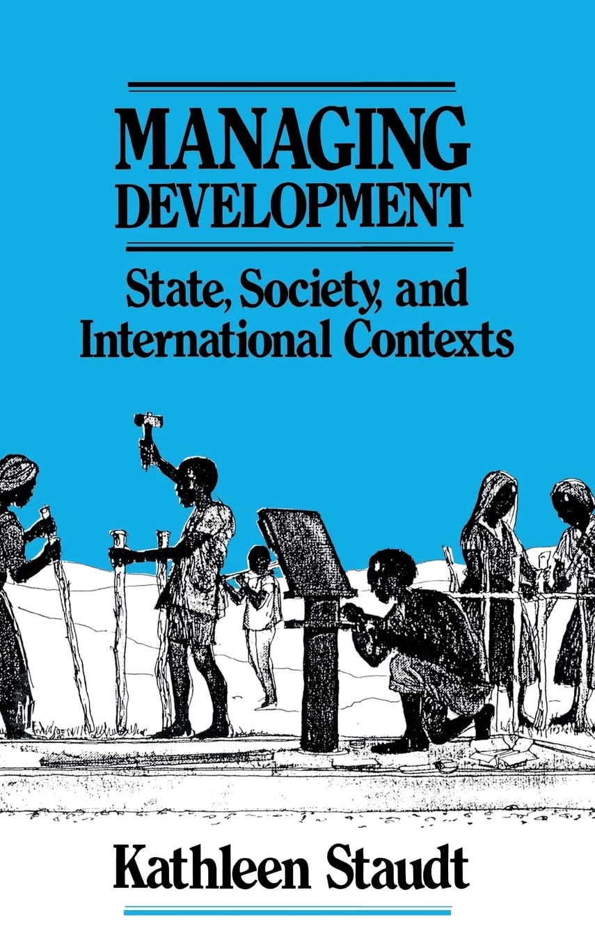 Managing Development: State, Society, And International Contexts,Used