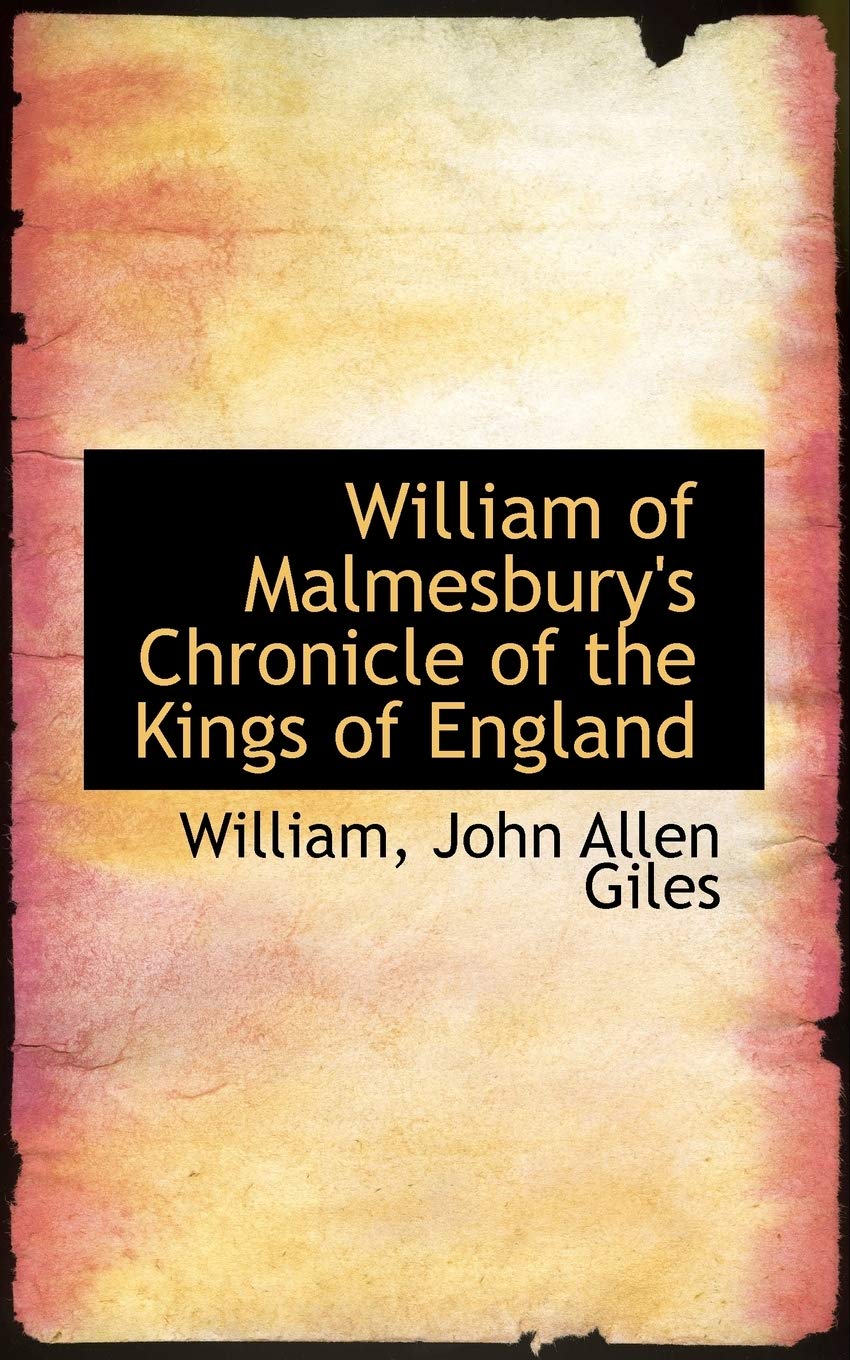 William Of Malmesbury'S Chronicle Of The Kings Of England,Used