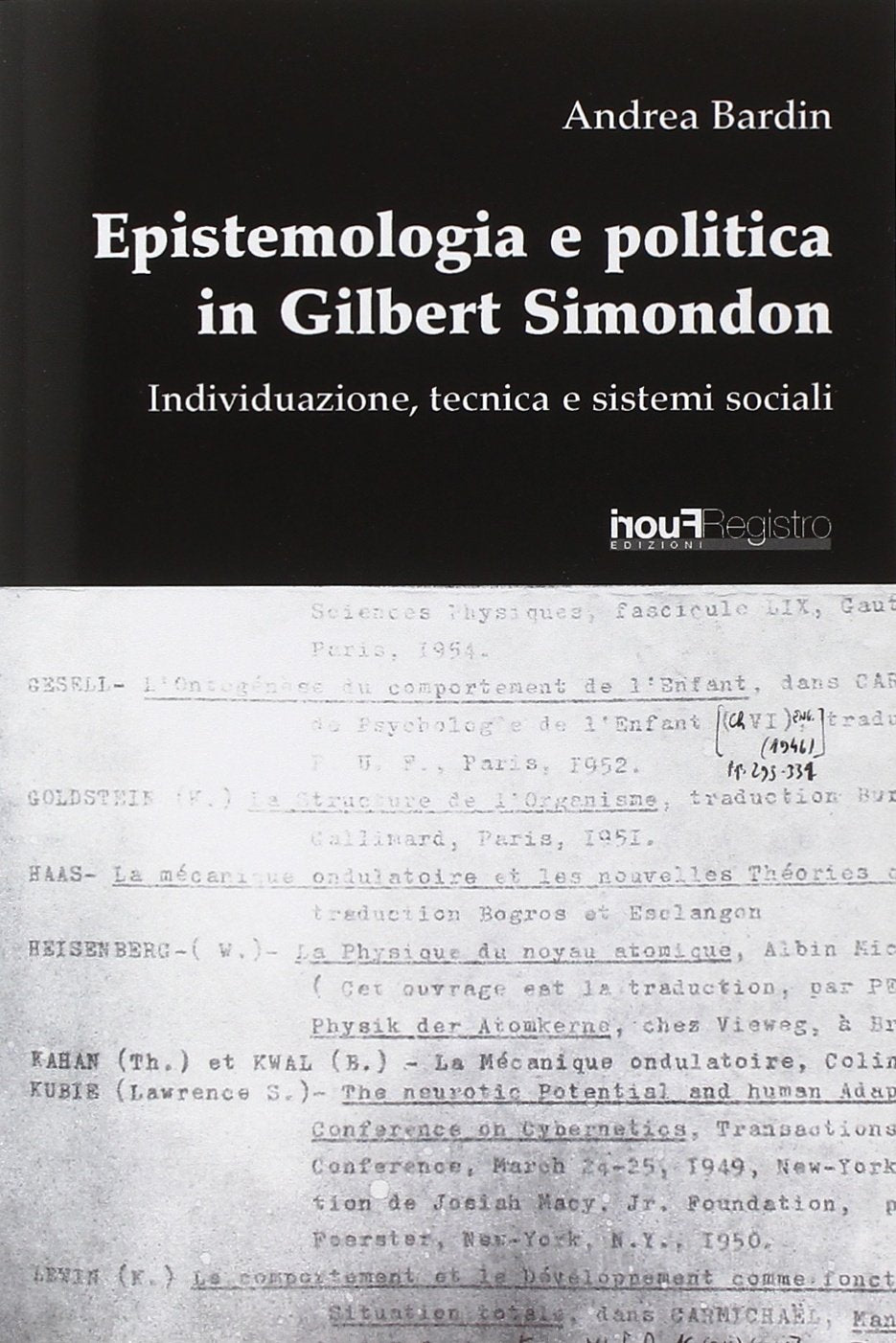 Epistemologia E Politica In Gilbert Simondon. (Italian Edition),Used