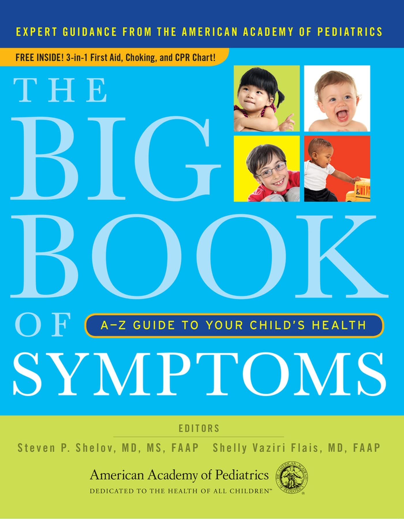 The Big Book of Symptoms: AZ Guide to Your Child s Health,Used