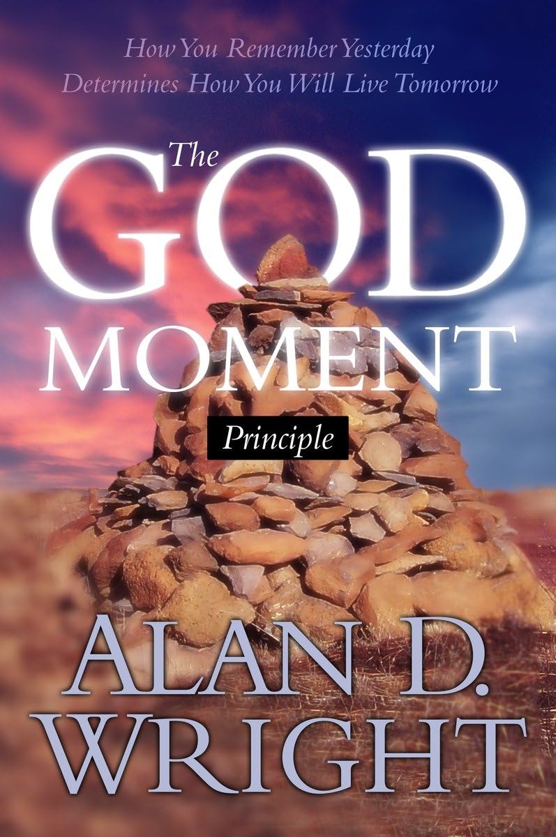God Moments: Recognizing and Remembering God's Presence in Your Life,New