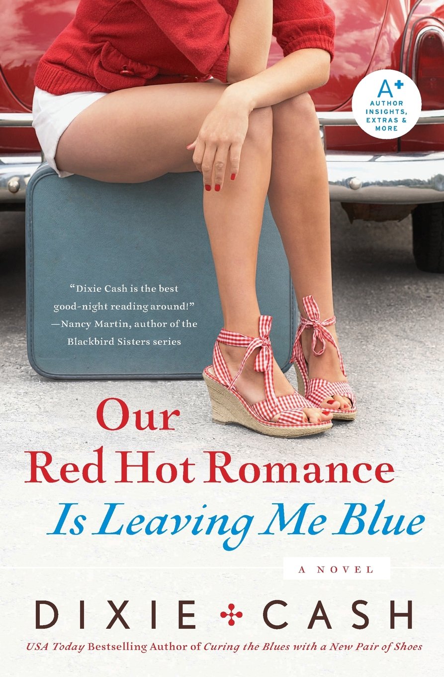 Our Red Hot Romance Is Leaving Me Blue: A Novel (Domestic Equalizers, 6)