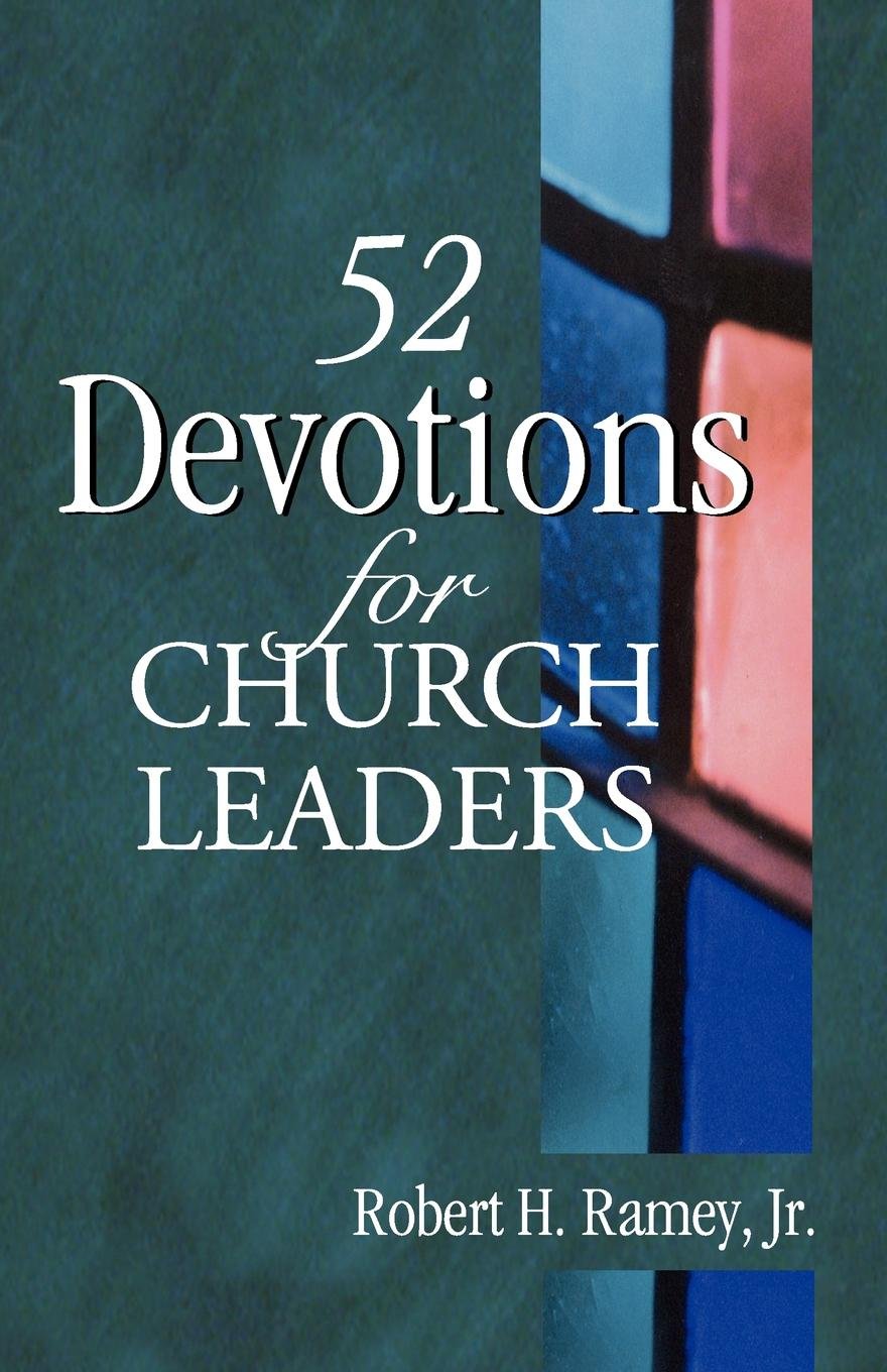 52 Devotions For Church Leaders,New
