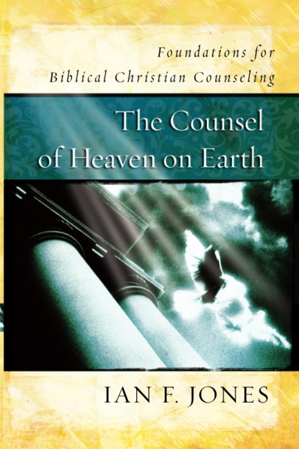 Counsel of Heaven: Foundations for Biblical Christian Counseling,Used