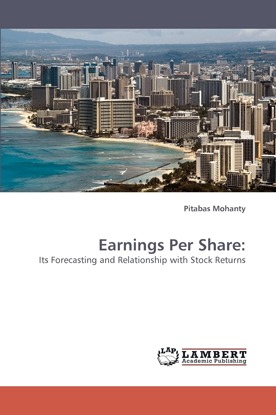 Earnings Per Share:: Its Forecasting and Relationship with Stock Returns,Used