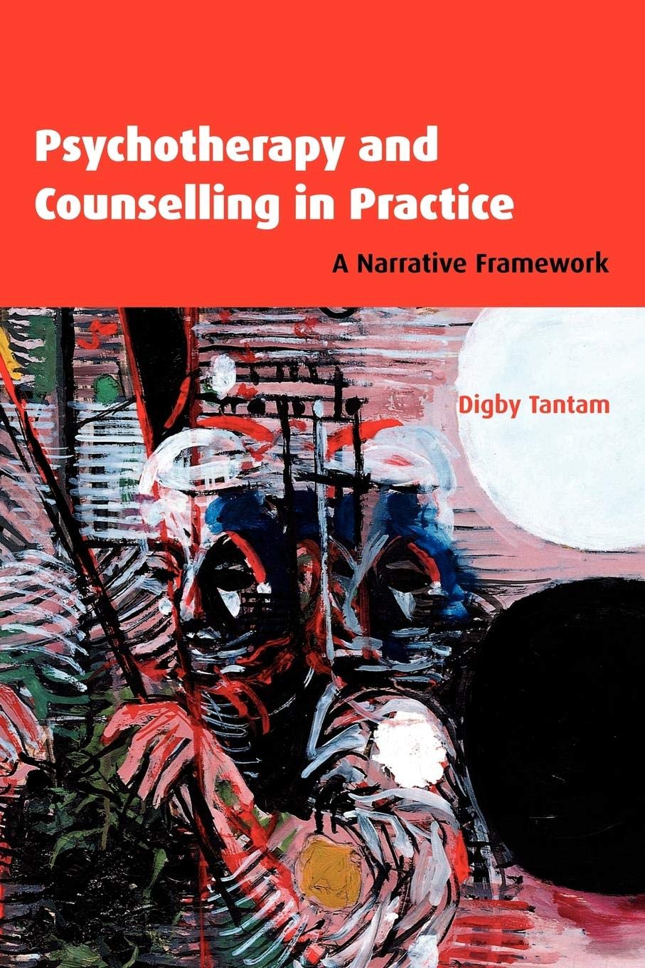 Psychotherapy and Counselling in Practice: A Narrative Framework,Used