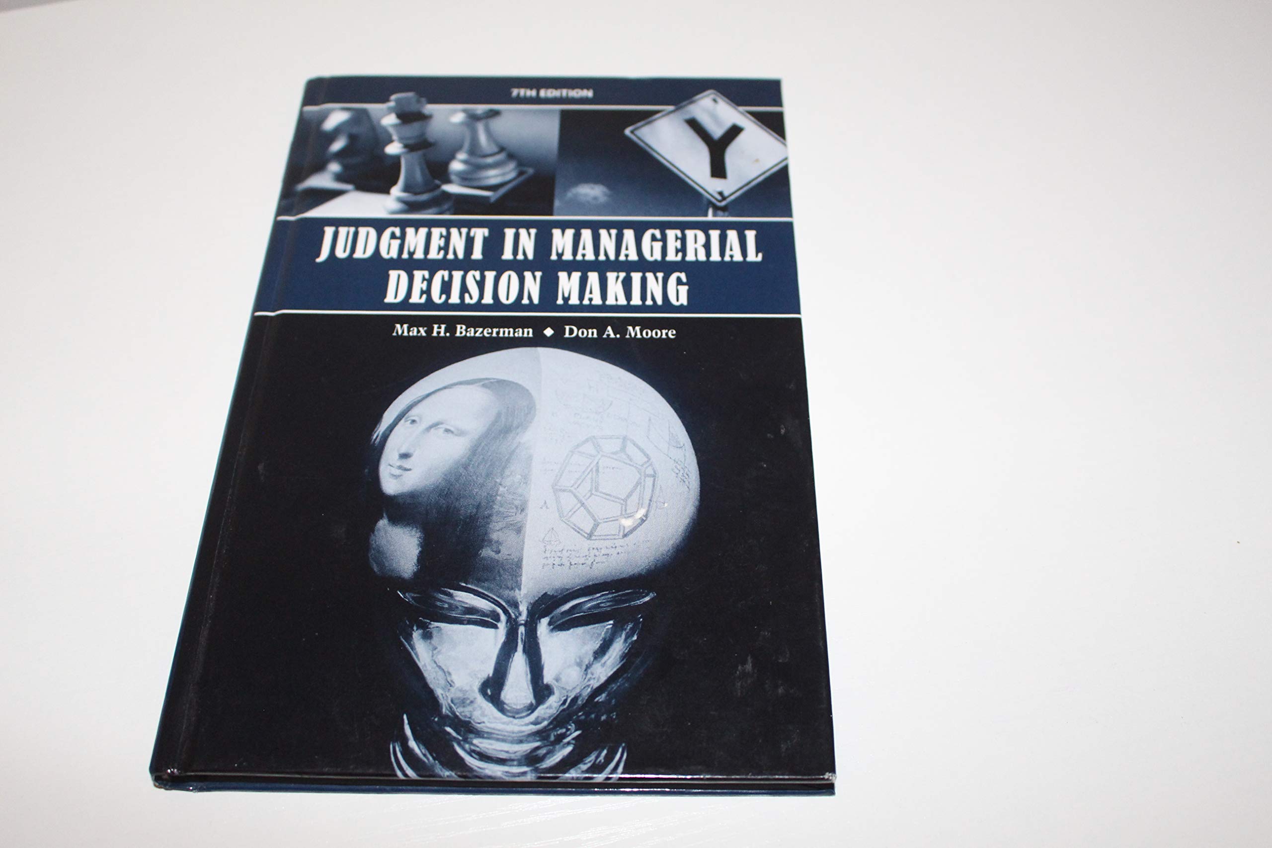 Judgment In Managerial Decision Making