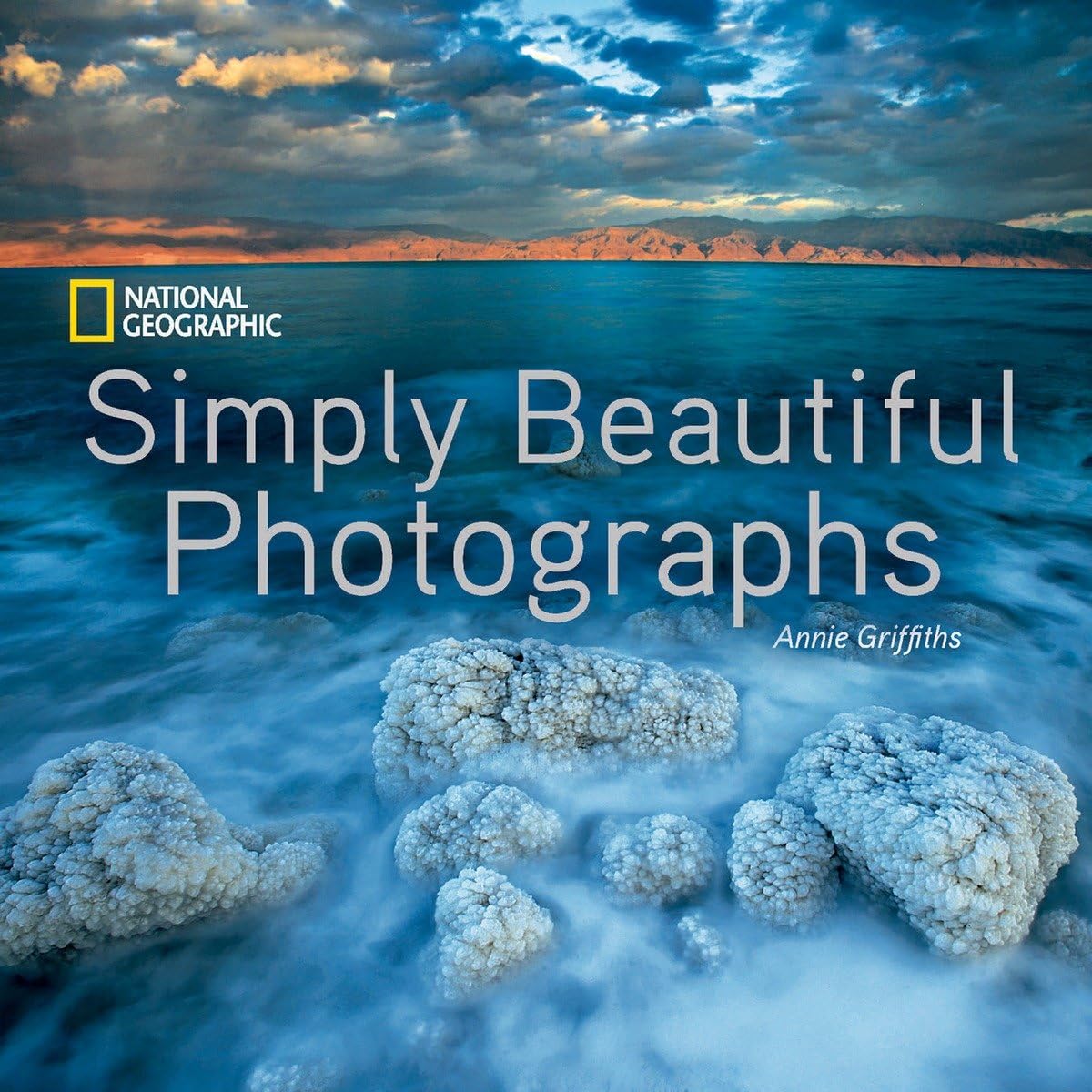 National Geographic Simply Beautiful Photographs (National Geographic Collectors Series),Used