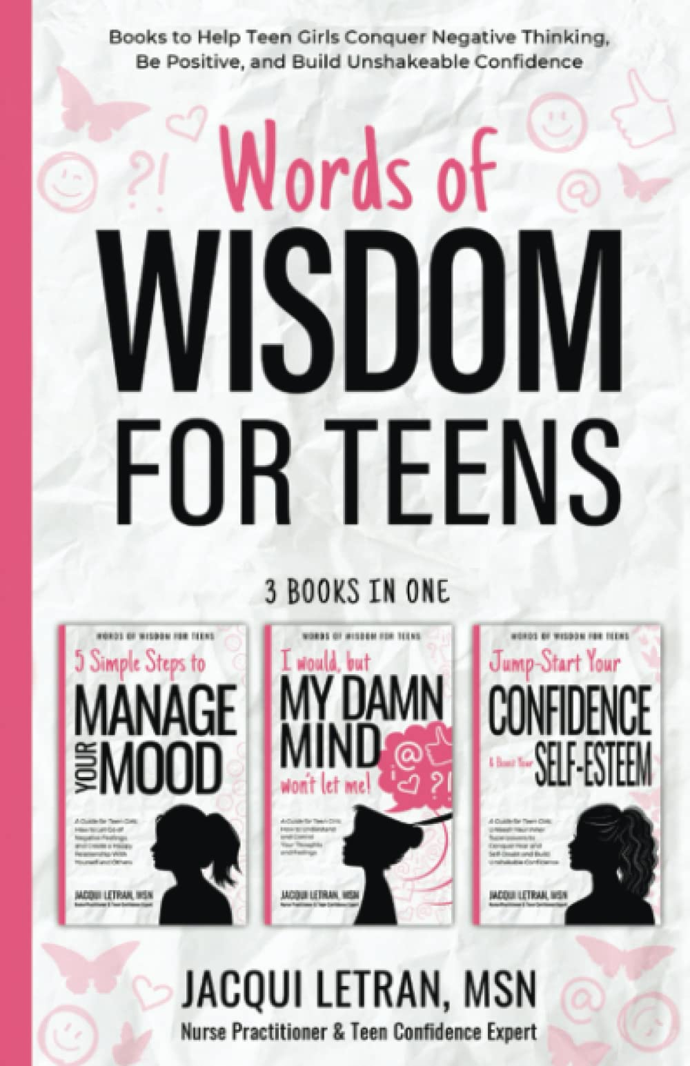 Words of Wisdom for Teens (3in1 book): Books to Help Teen Girls Conquer Negative Thinking, Be Positive, and Live with Confiden,Used
