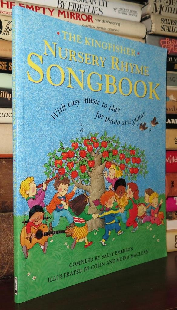 The Kingfisher Nursery Rhyme Songbook: With Easy Music to Play for Piano and Guitar,Used