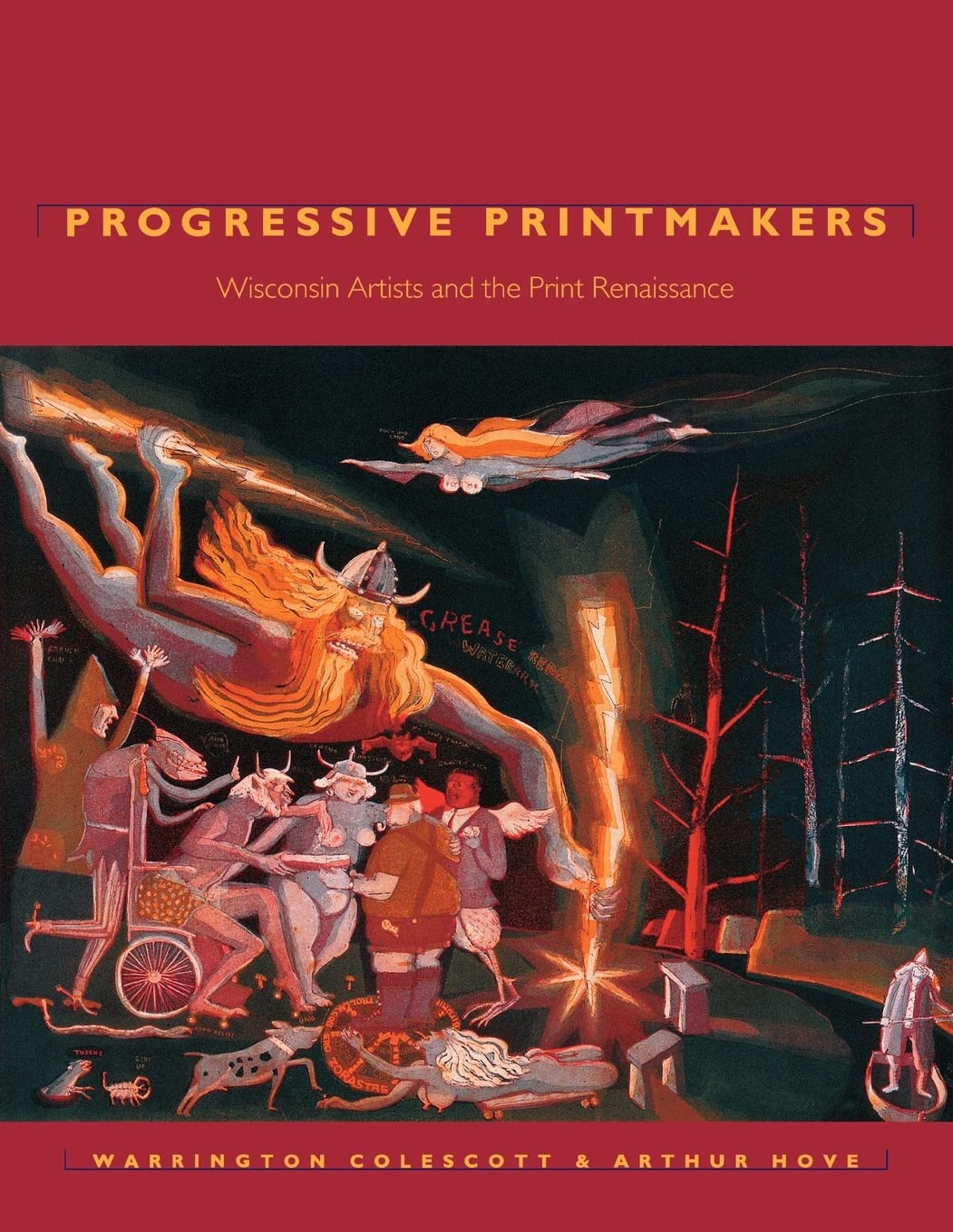 Progressive Printmakers: Wisconsin Artists And The Print Renaissance,Used