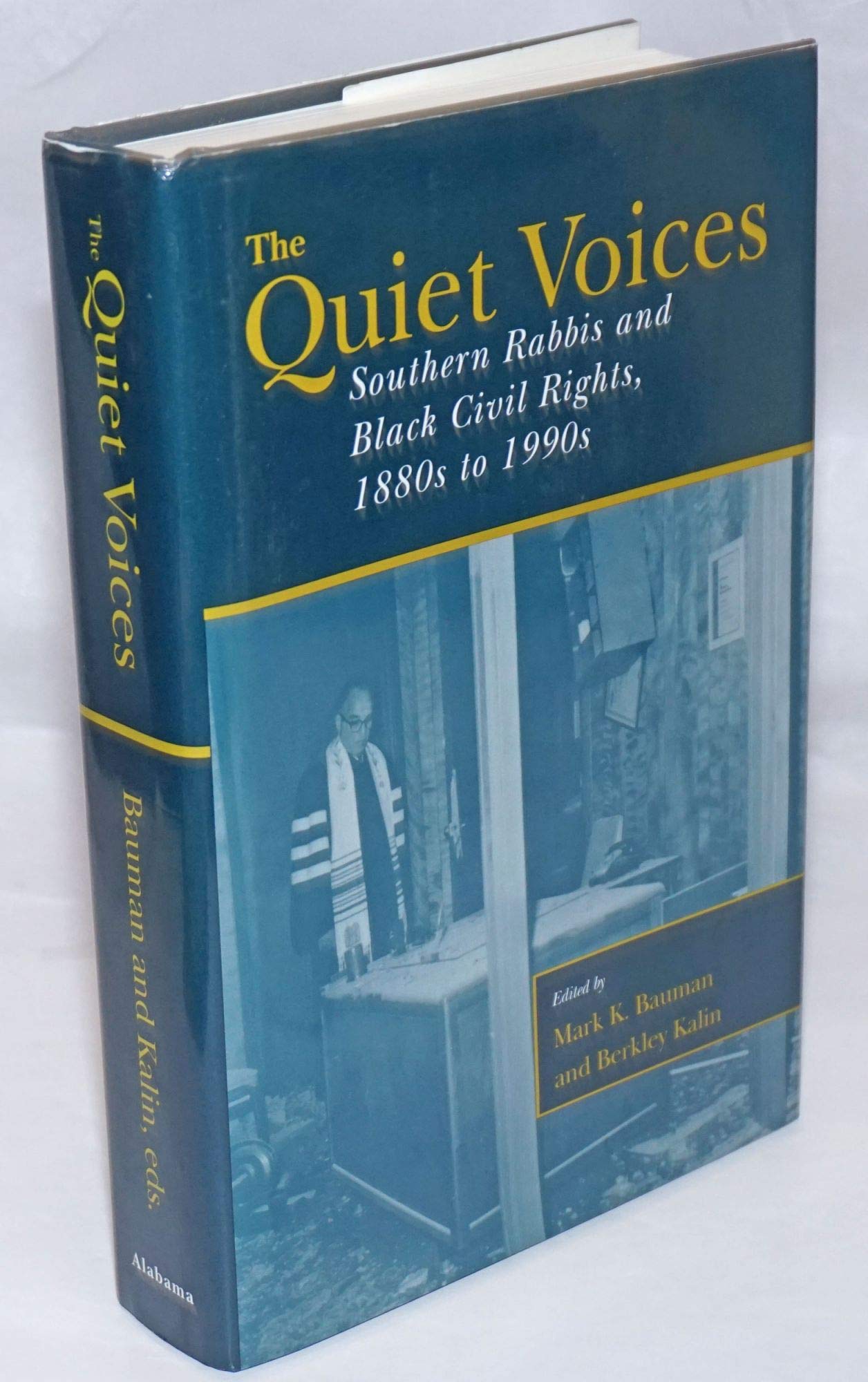 The Quiet Voices: Southern Rabbis And Black Civil Rights, 1880S To 1990S (Judaic Studies Series),Used