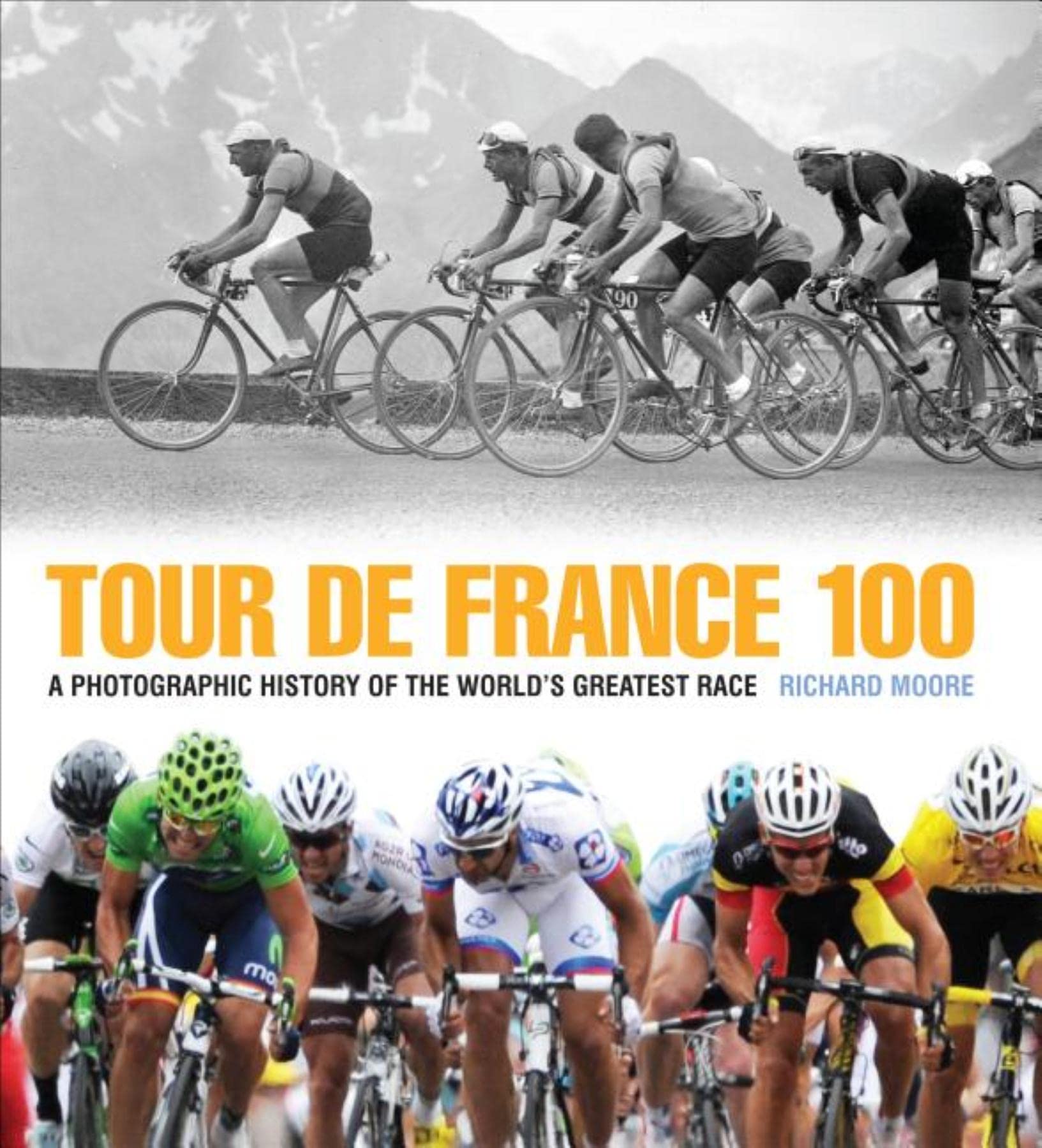 Tour De France 100: A Photographic History of the World's Greatest Race,Used