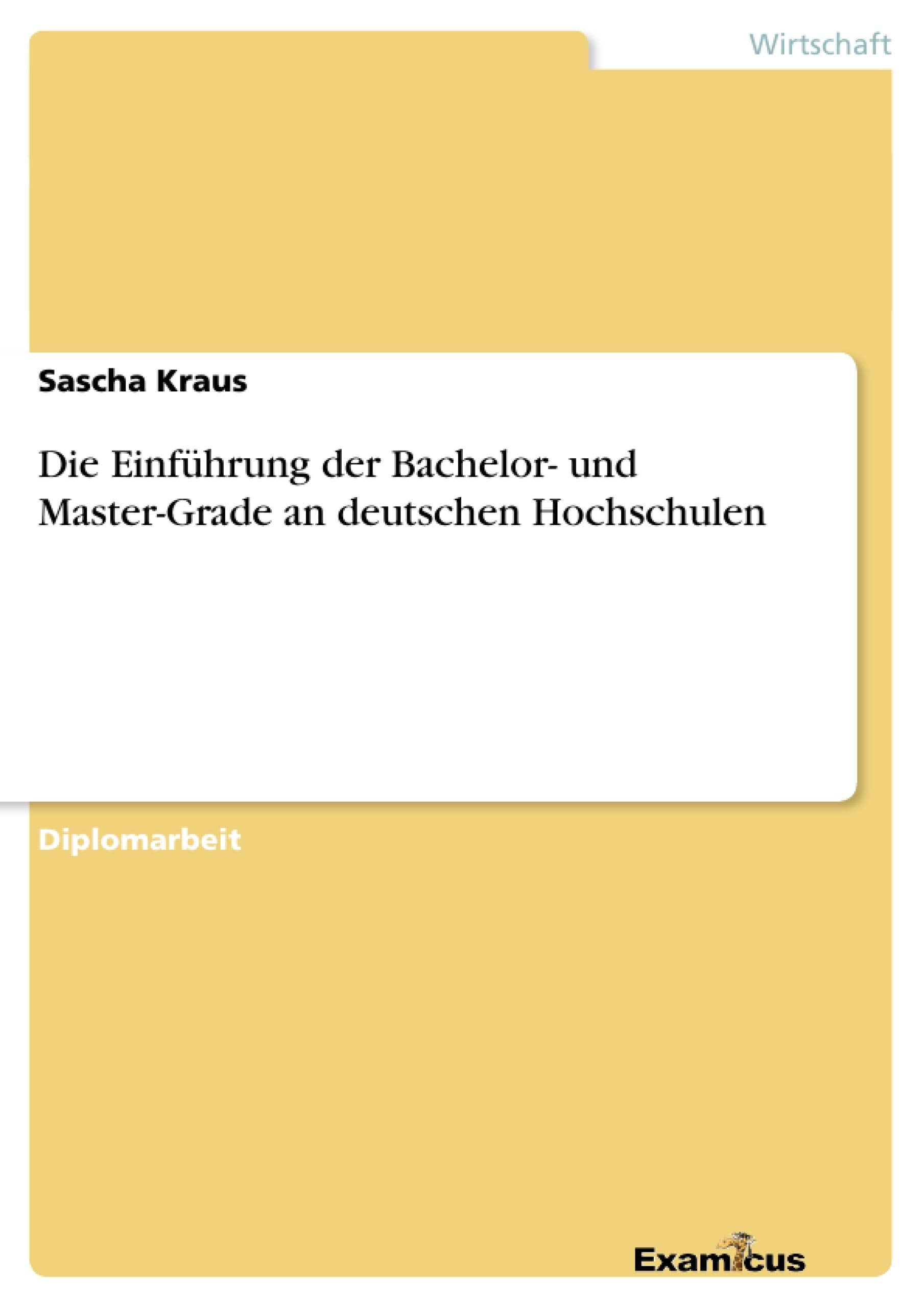 Die Einfhrung der Bachelor und MasterGrade an deutschen Hochschulen (German Edition),Used