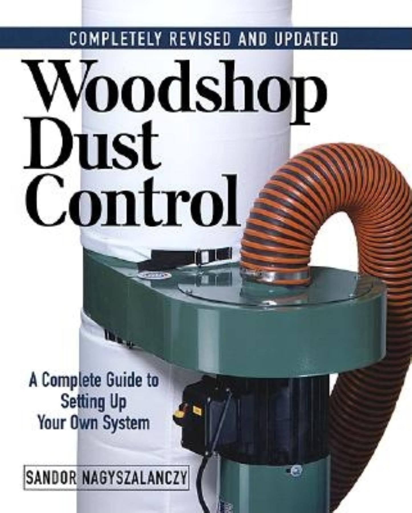 Woodshop Dust Control: A Complete Guide To Setting Up Your Own System