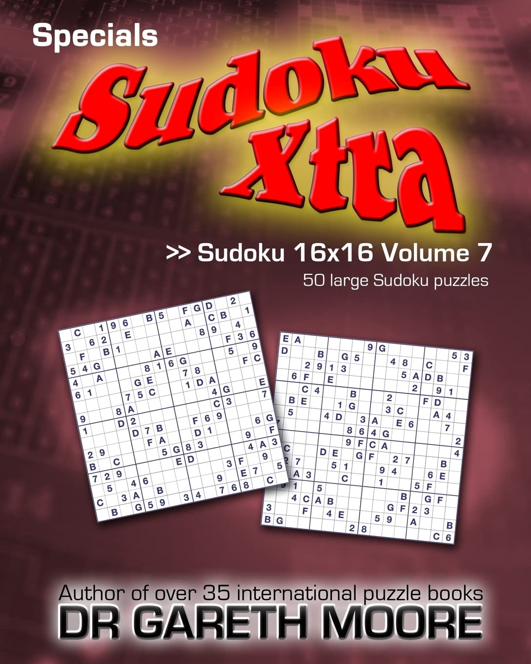 Sudoku 16X16 Volume 7: Sudoku Xtra Specials,Used