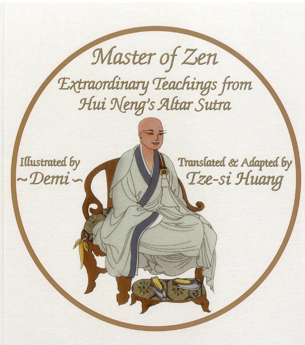Master Of Zen: Extraordinary Teachings From Hui Nengs Altar Sutra,Used