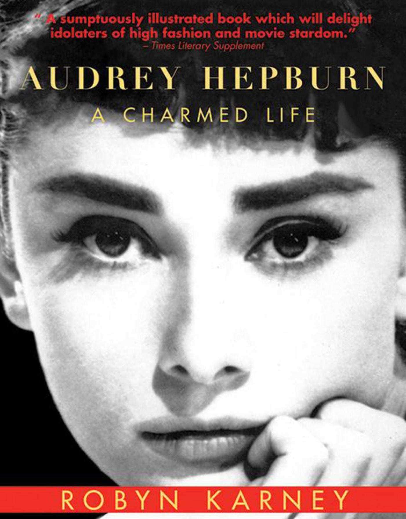 Audrey Hepburn: A Charmed Life,Used