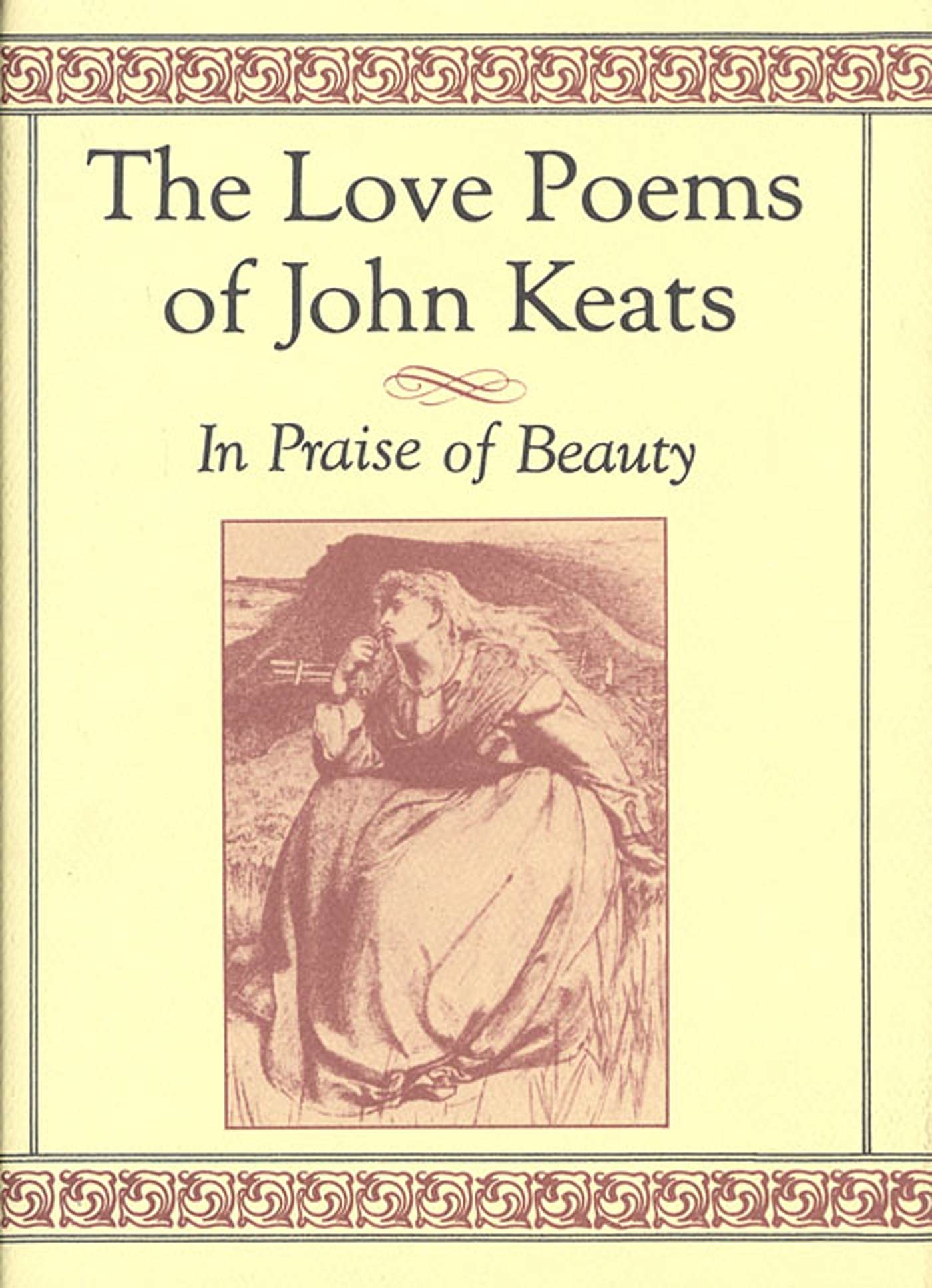 The Love Poems of John Keats: In Praise of Beauty,Used