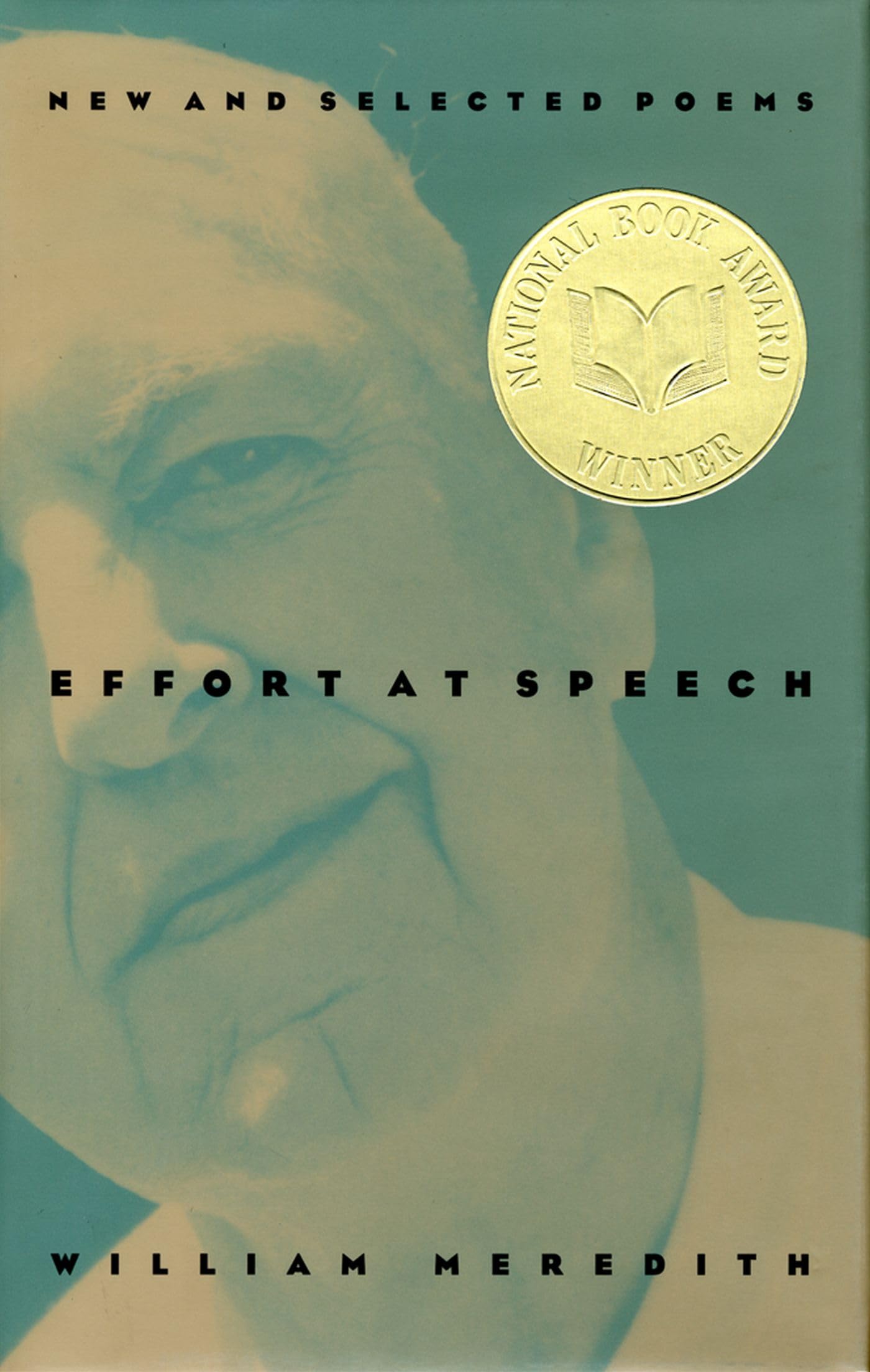 Effort At Speech: New And Selected Poems,New