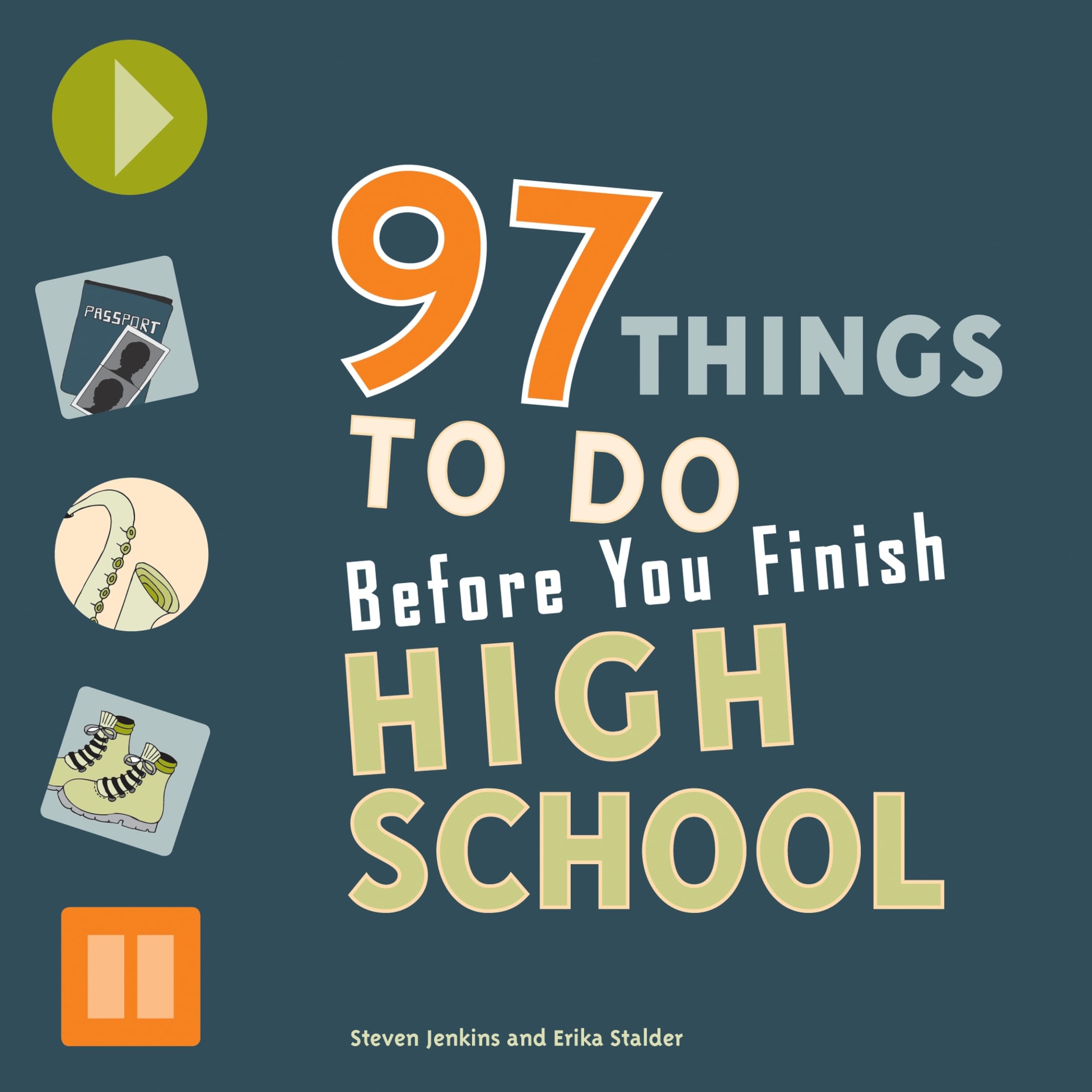 97 Things To Do Before You Finish High School,New
