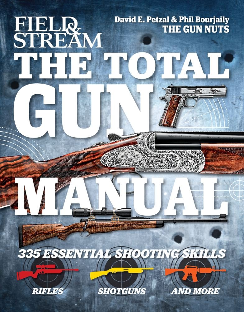 The Total Gun Manual (Field & Stream): 335 Essential Shooting Skills,Used
