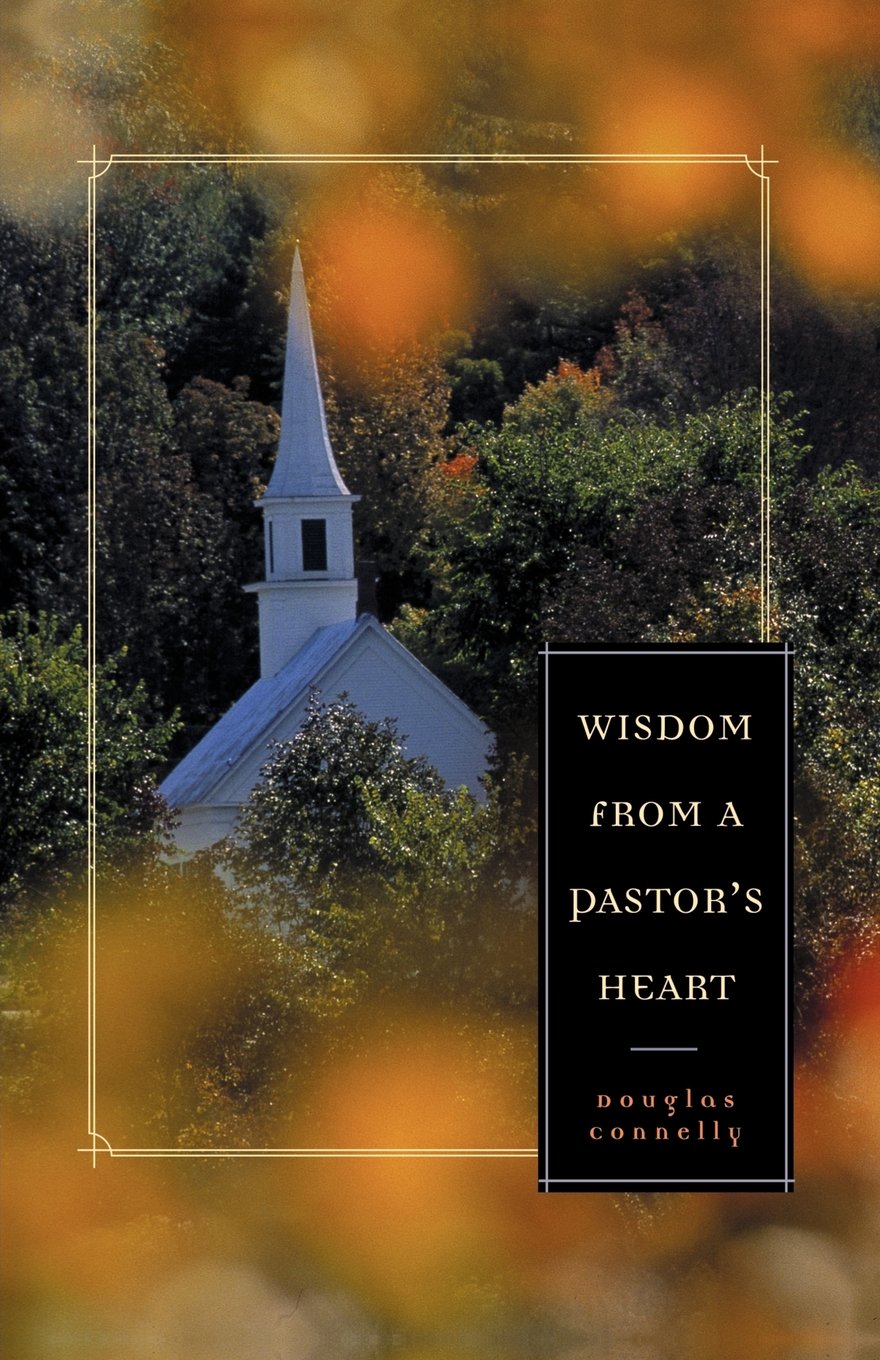 Wisdom from a Pastor's Heart,Used