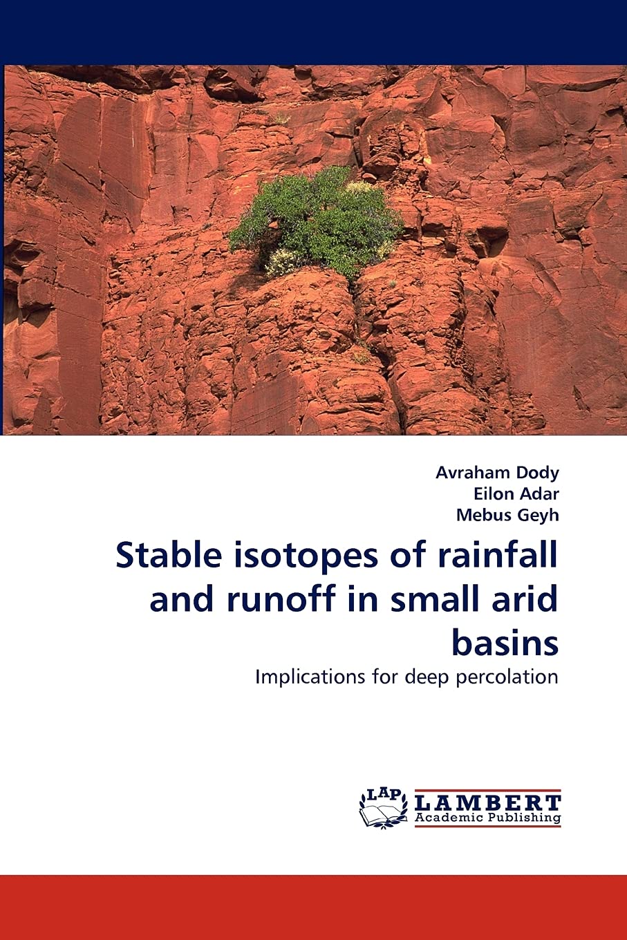 Stable isotopes of rainfall and runoff in small arid basins: Implications for deep percolation,Used