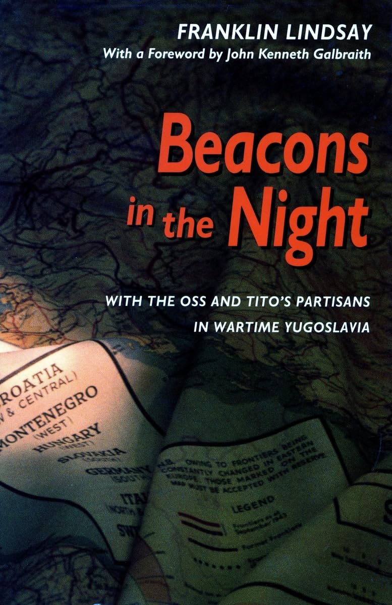 Beacons In The Night: With The Oss And Titos Partisans In Wartime Yugoslavia,Used