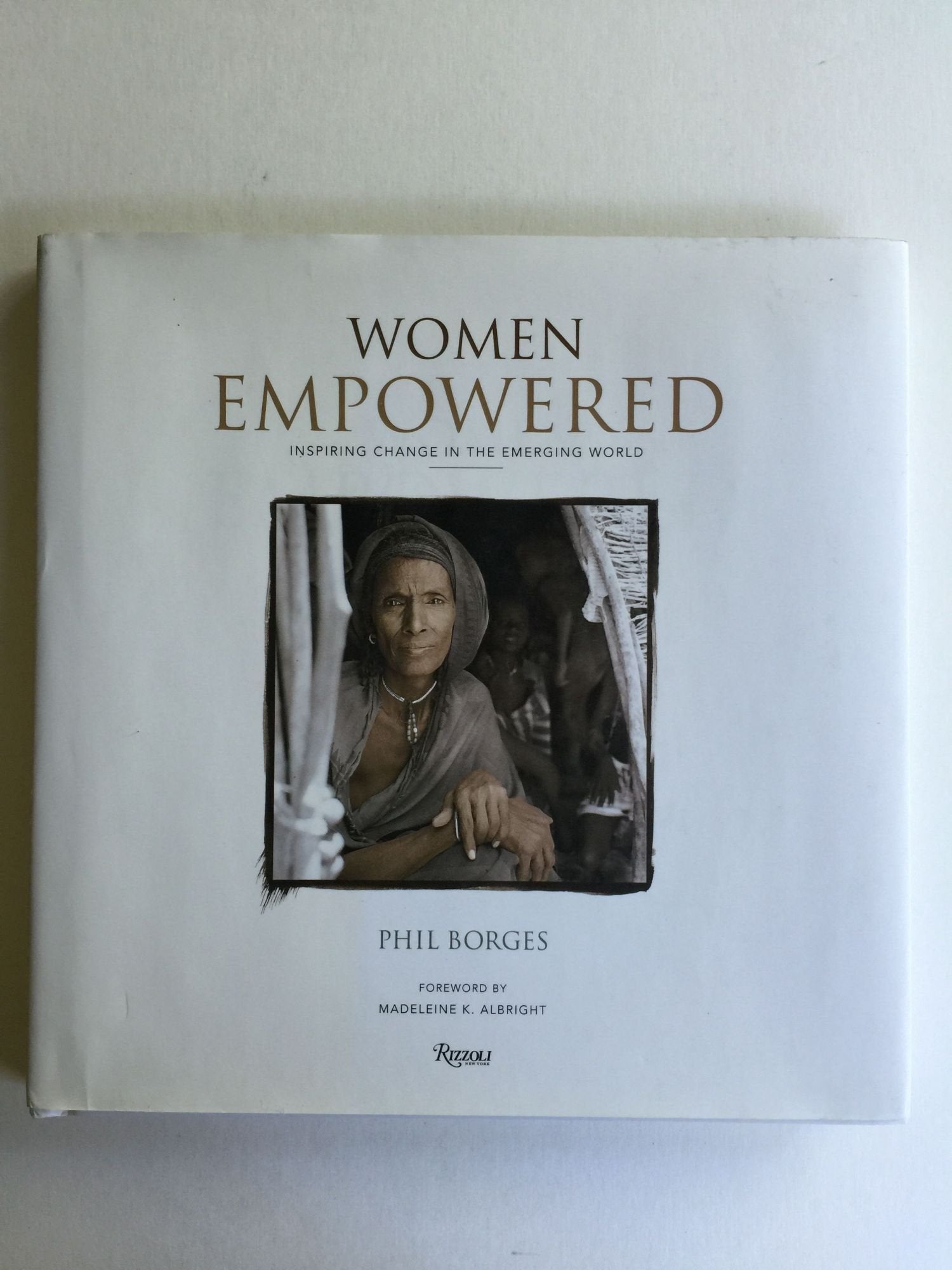 Women Empowered: Inspiring Change in the Emerging World,Used