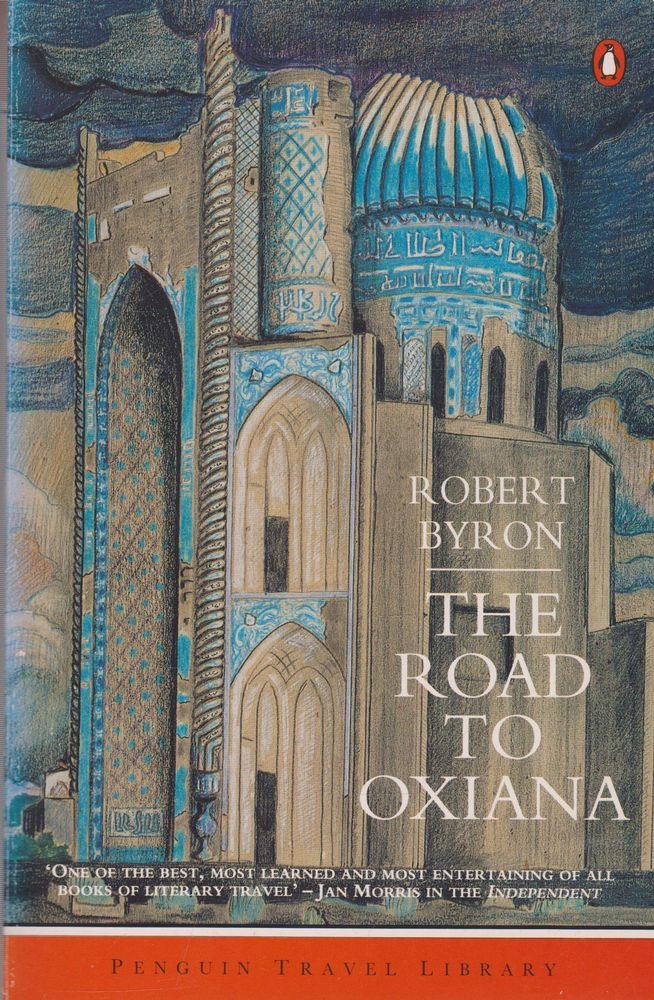 The Road To Oxiana (Penguin Travel Library),Used