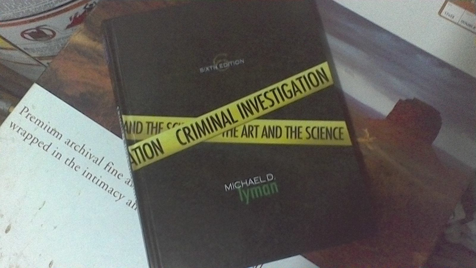 Criminal Investigation: The Art And The Science