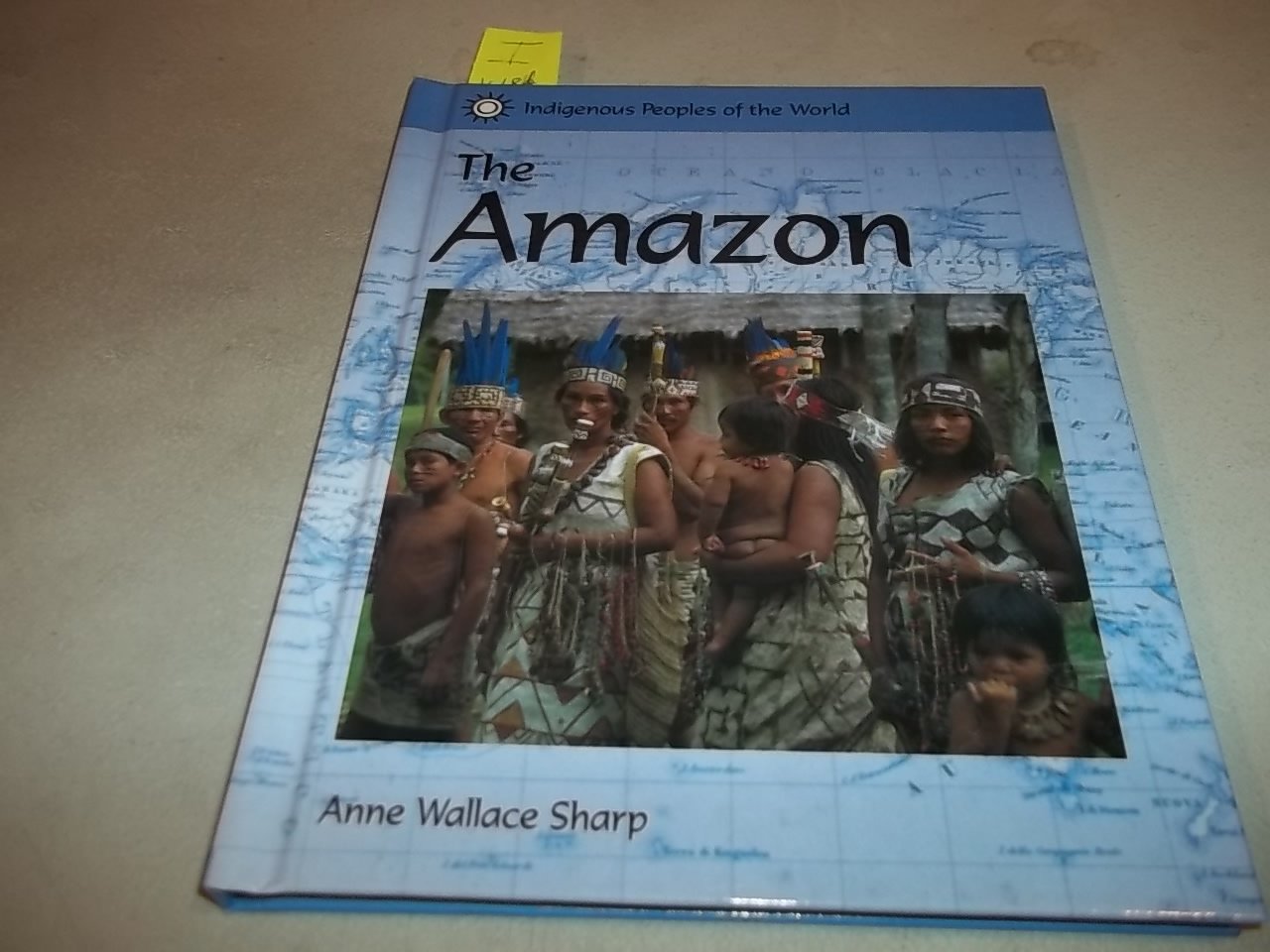 Indigenous Peoples of the World The Amazon,Used