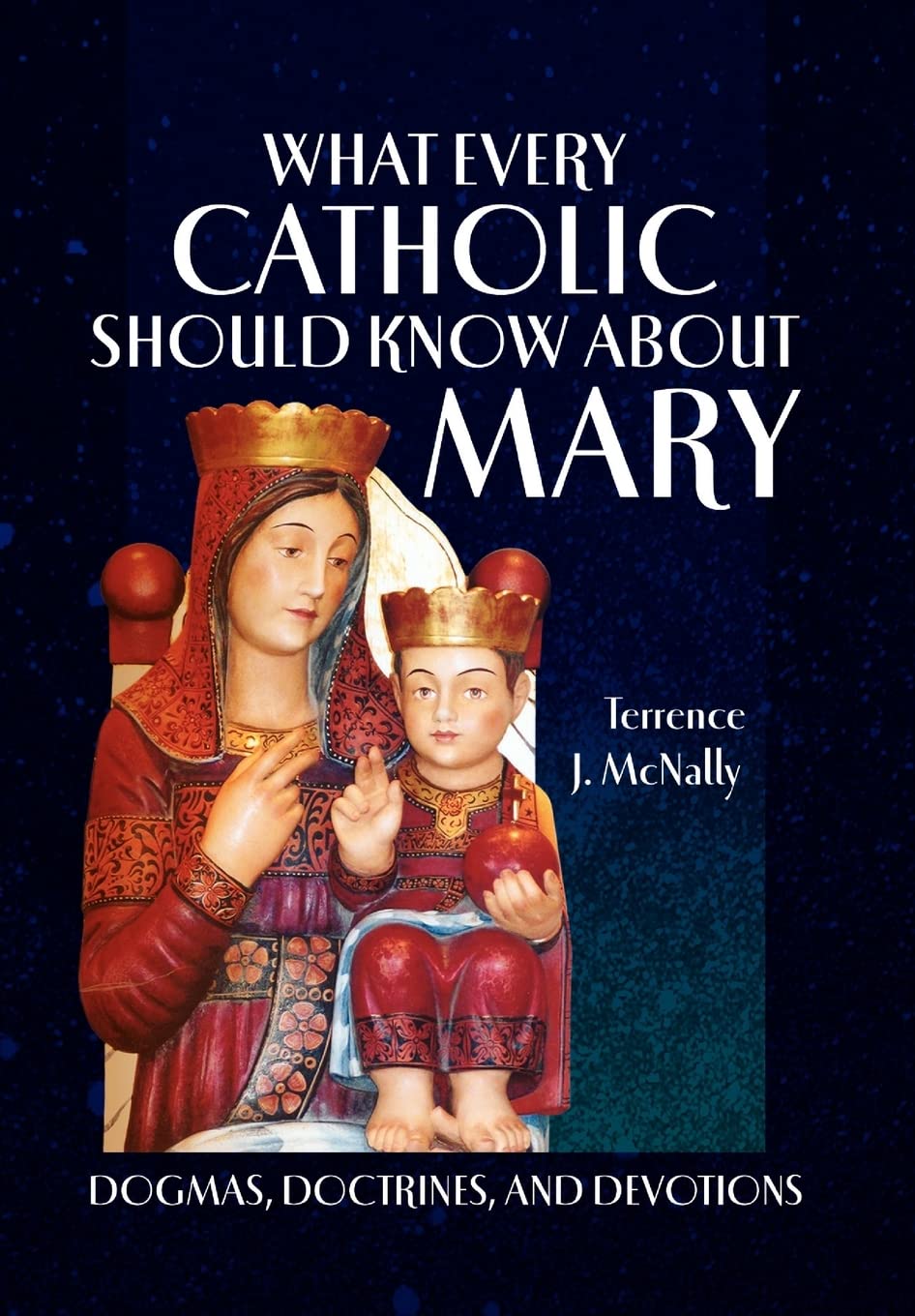 What Every Catholic Should Know About Mary,Used